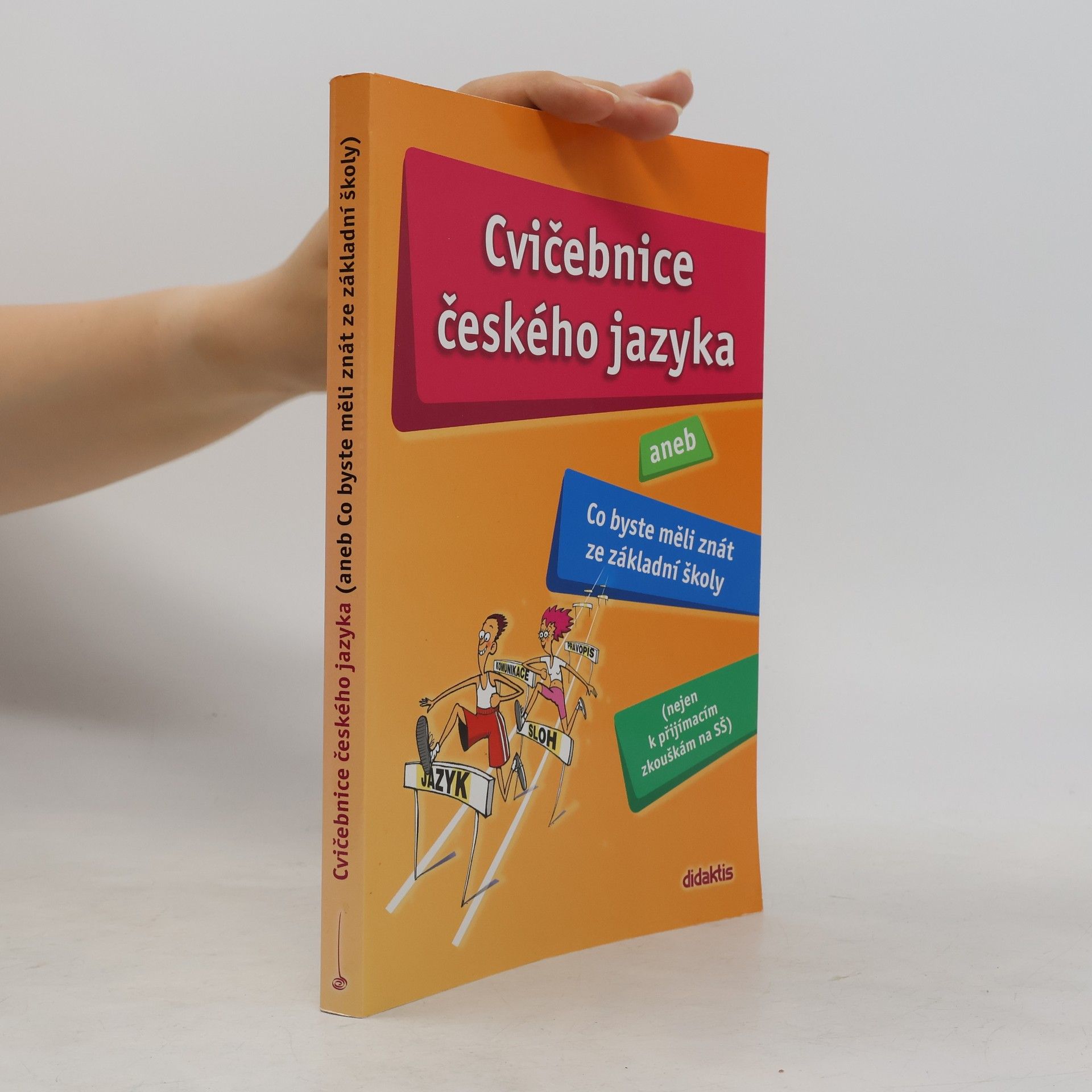 Hana Barone Cvičebnice českého jazyka, aneb, Co byste měli znát ze základní školy
