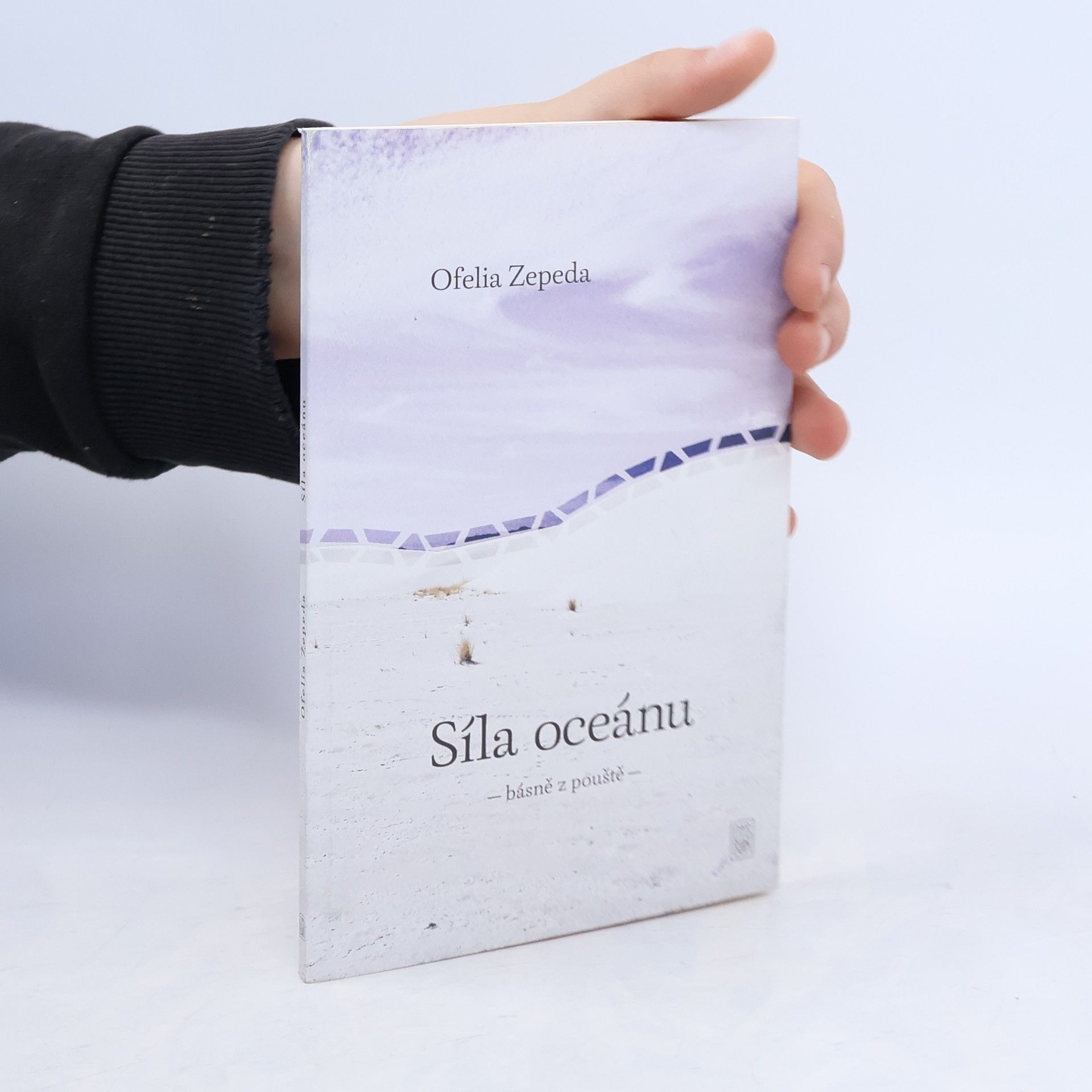 Ofelia Zepeda Síla oceánu - básně z pouště