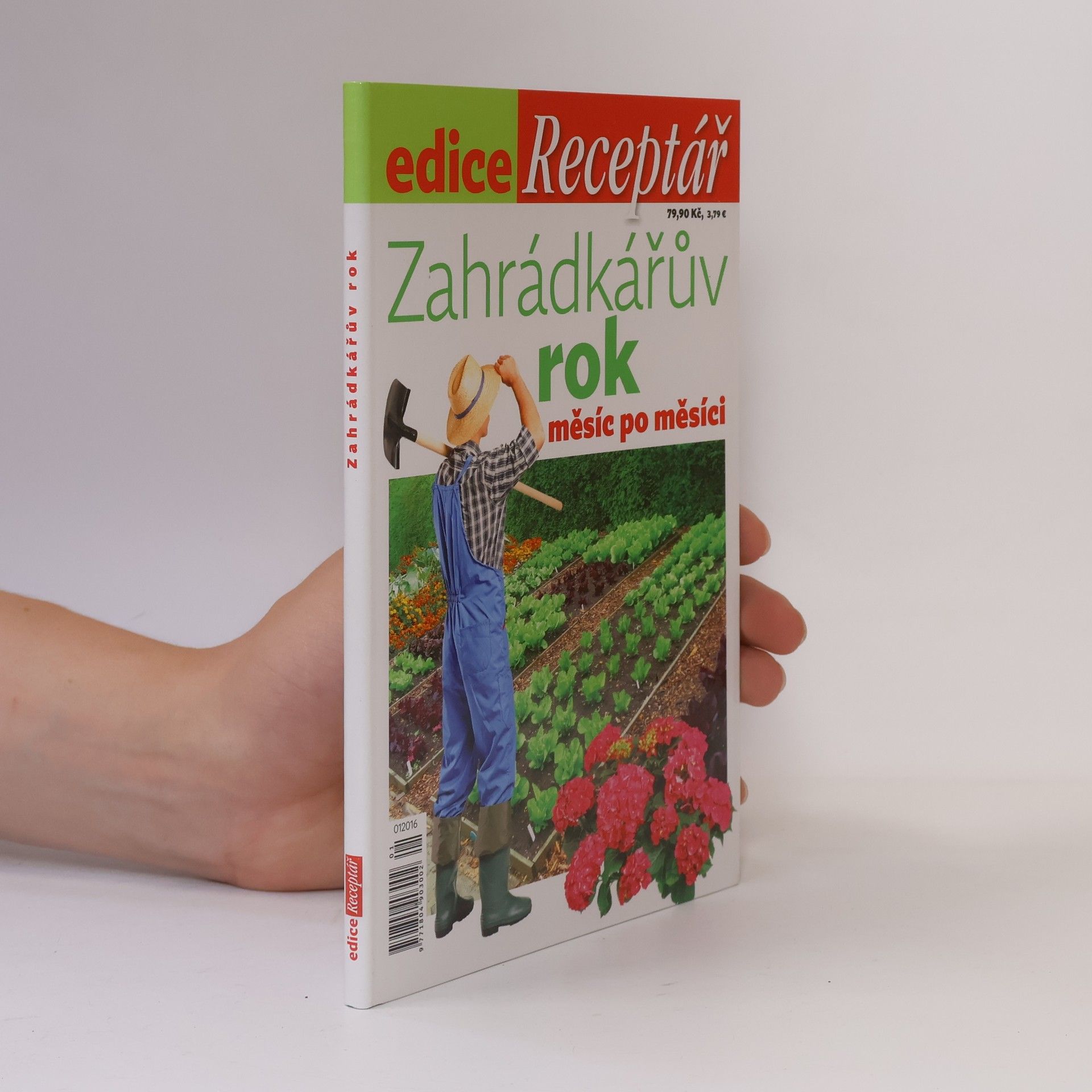 Kolektiv autorů Zahrádkářův rok. Měsíc po měsíci (edice Receptář 1/2016)