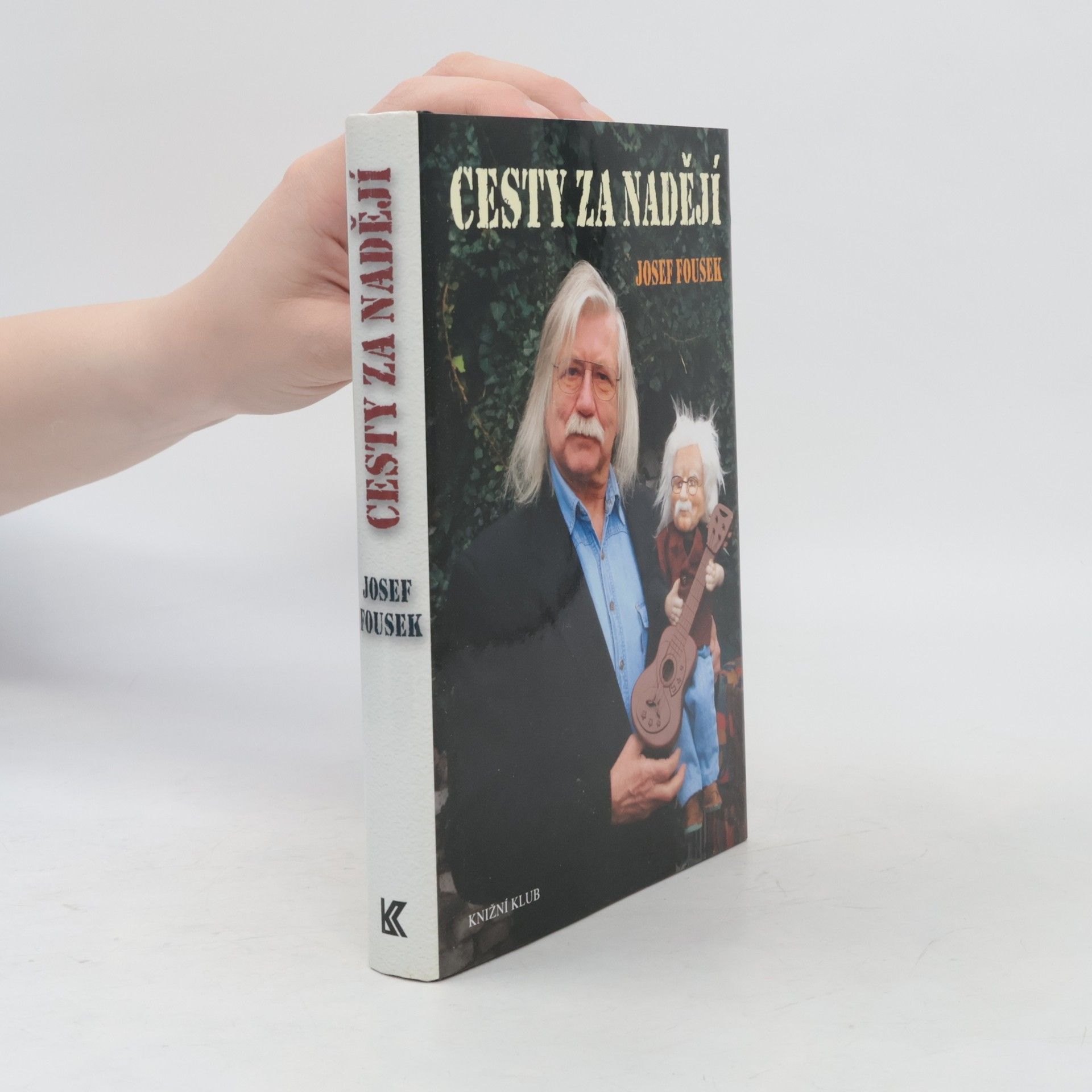 Josef Fousek Cesty za nadějí