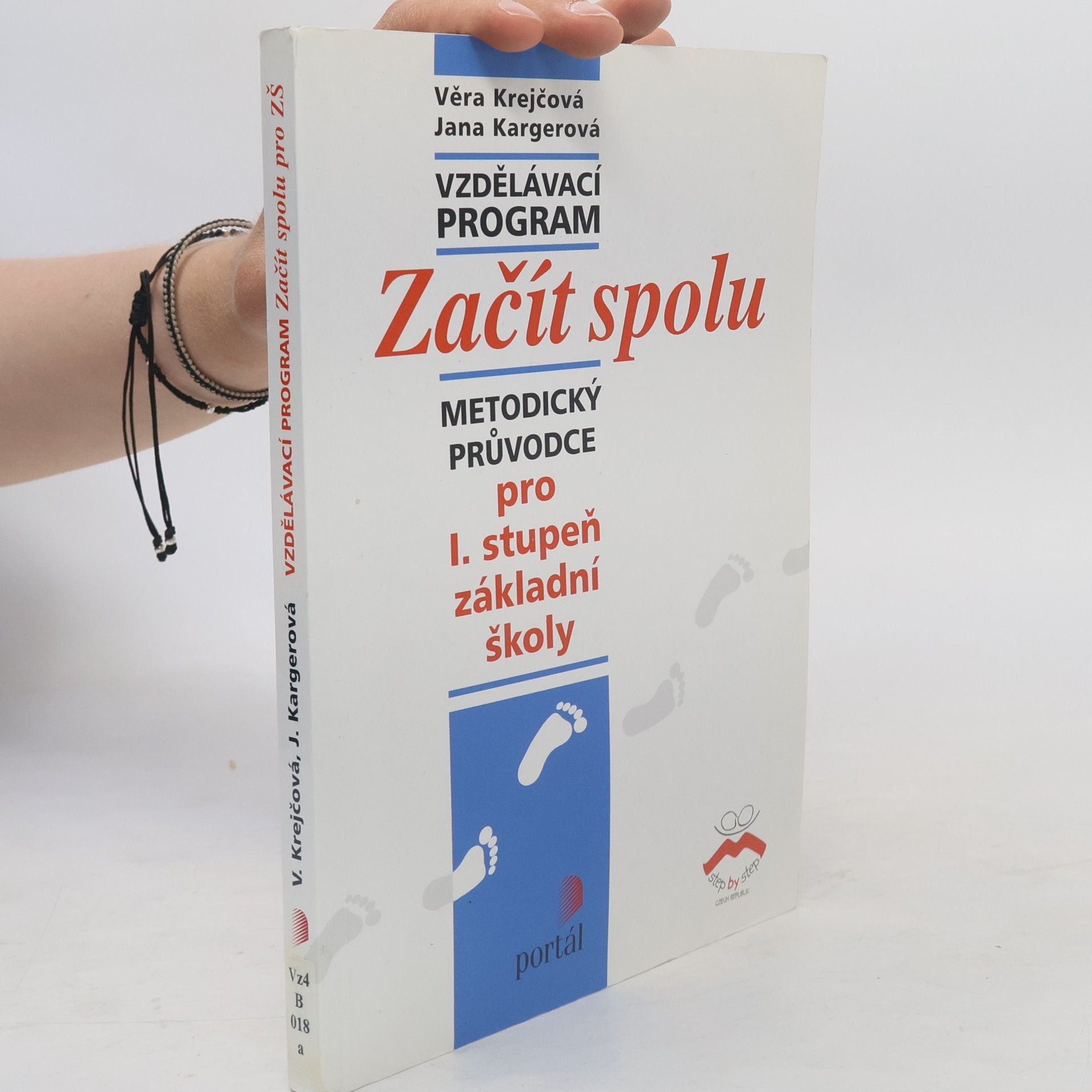 Jana Kargerová Vzdělávací program Začít spolu - metodický průvodce pro I. stupeň základní školy