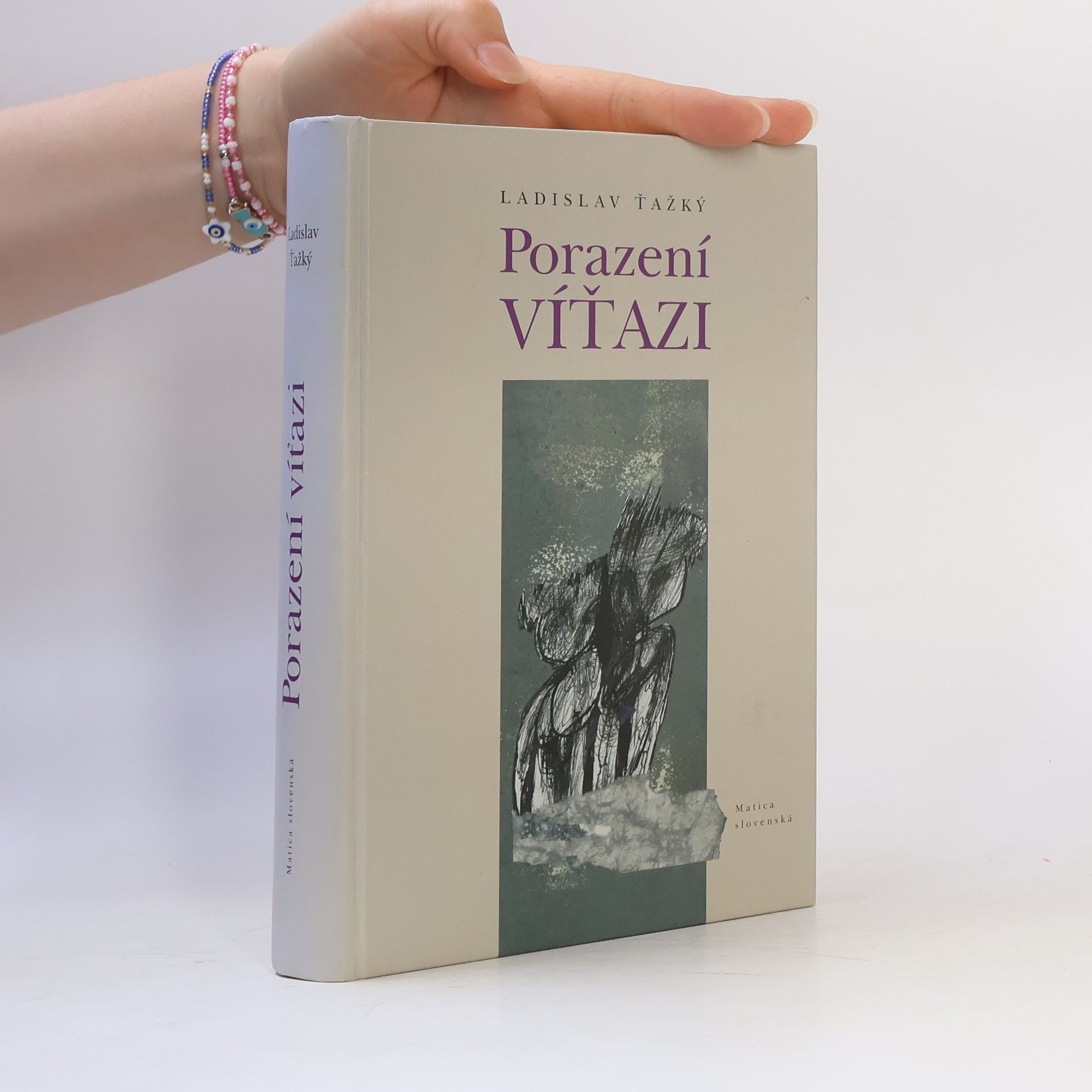 Ladislav Ťažký Porazení víťazi