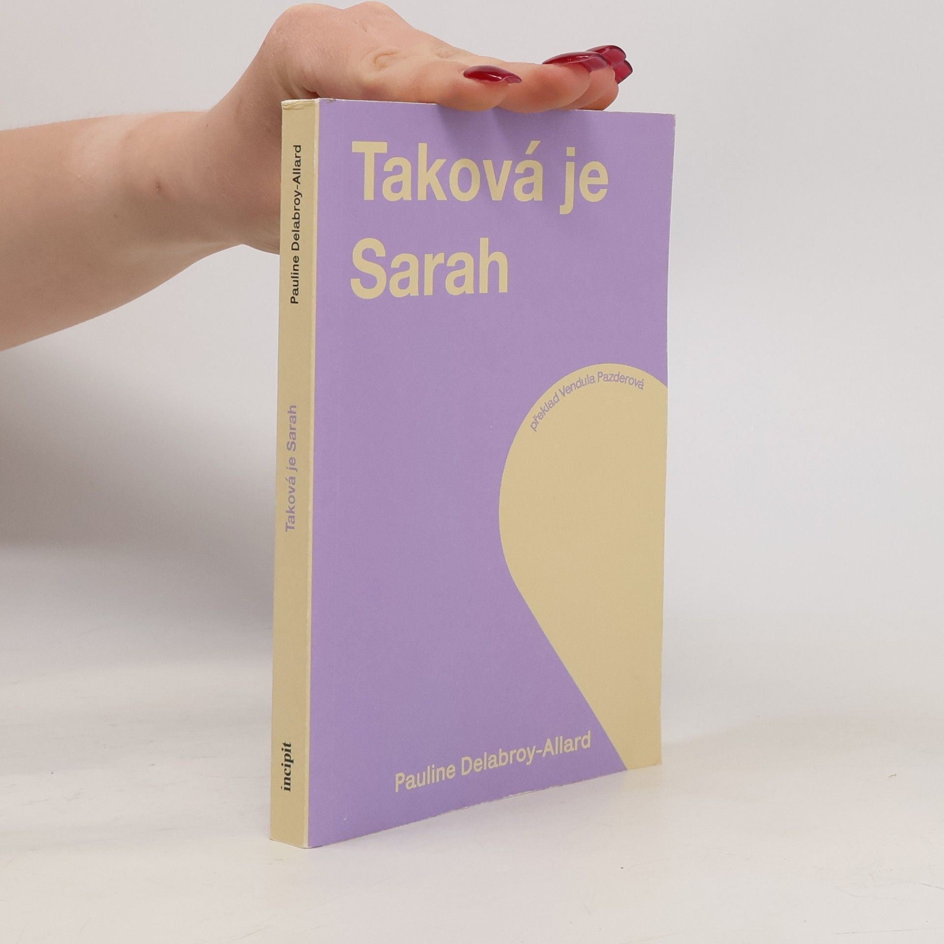 Pauline Delabroy-Allard  Taková je Sarah