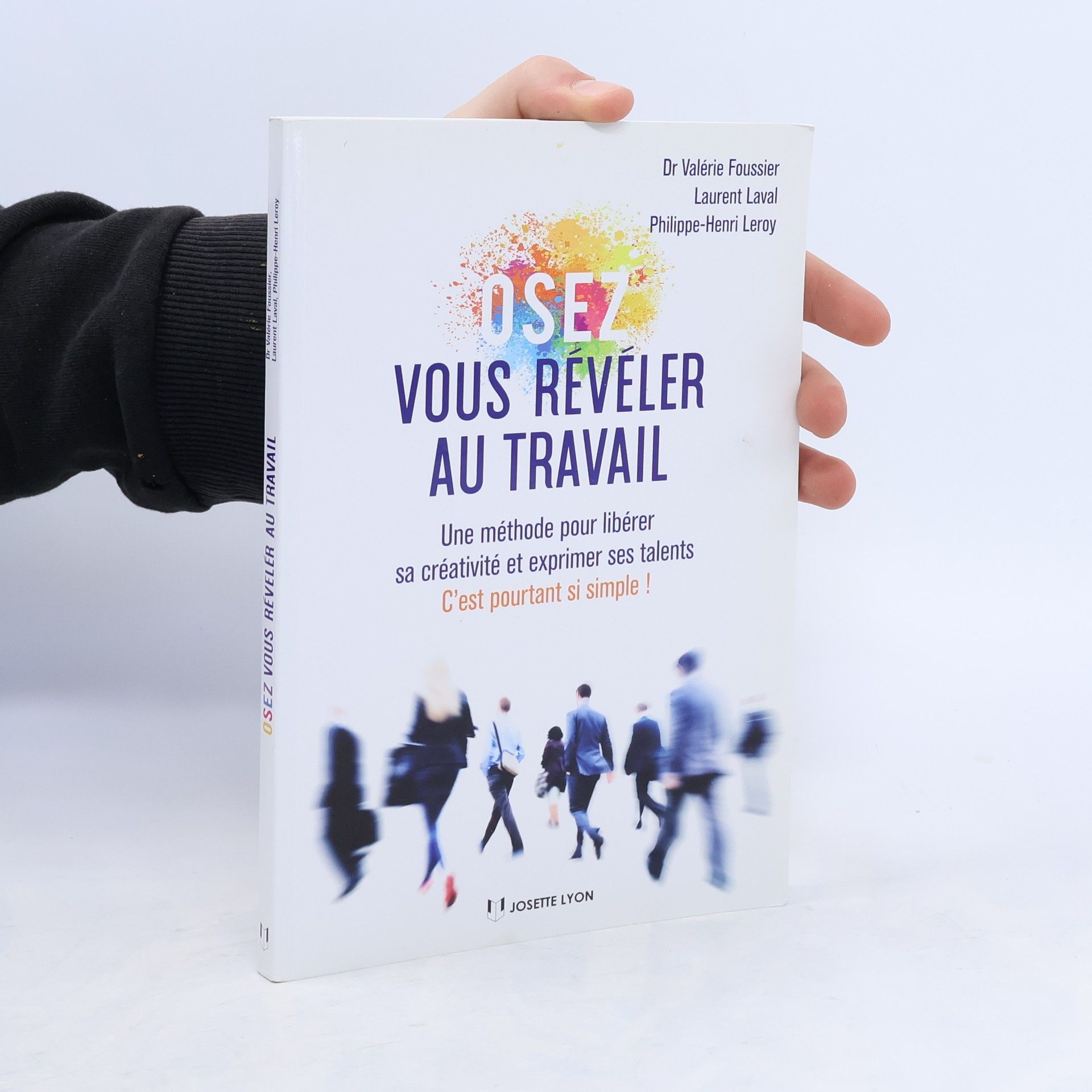 Valérie Foussier Osez vous révéler au travail