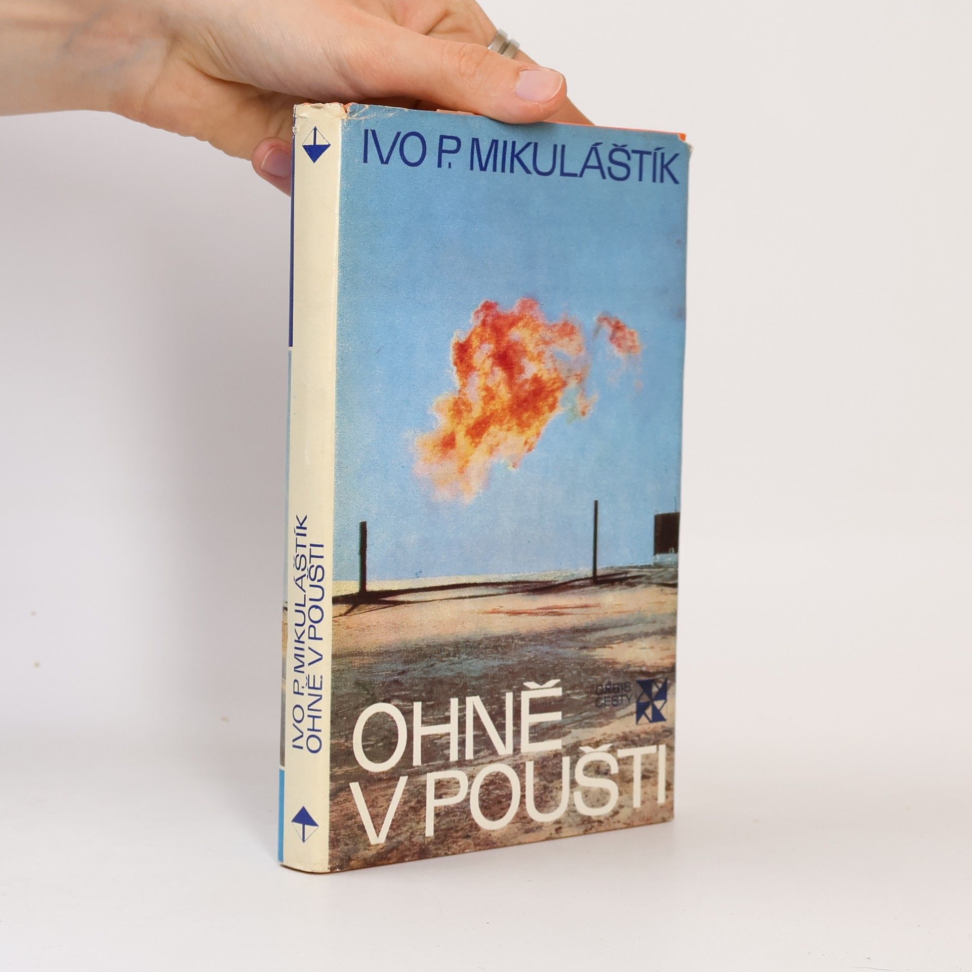 Ivo P. Mikuláštík Ohně v poušti