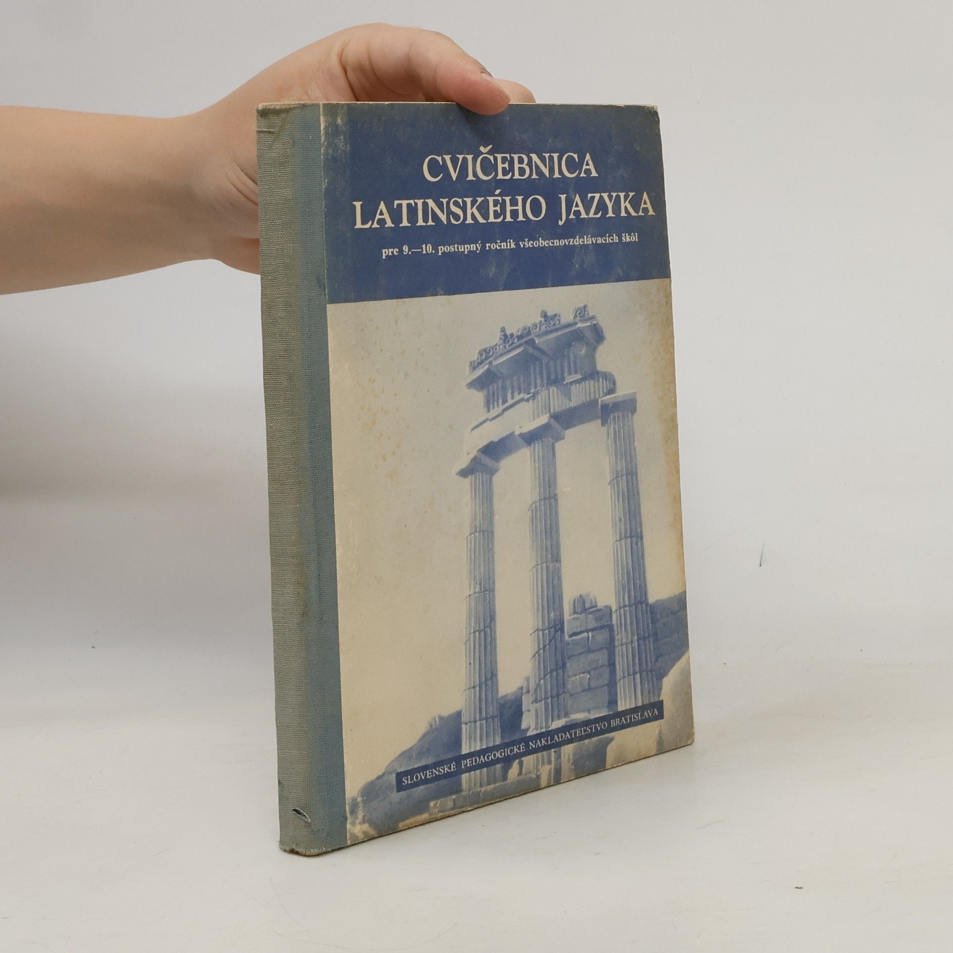 Kolektív autorov Cvičebnica jazyka latinského. Pre 9.-10. postupný ročník všeobenovzdelávacích škôl