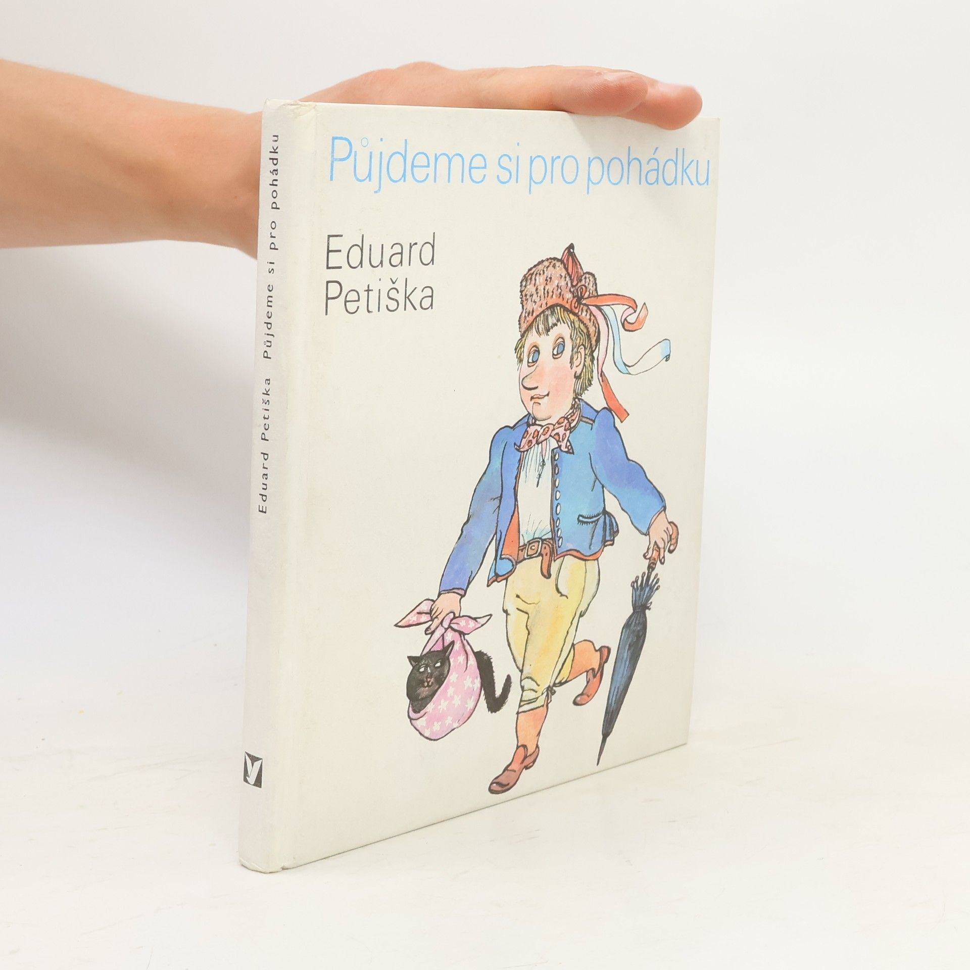 Eduard Petiška Půjdeme si pro pohádku