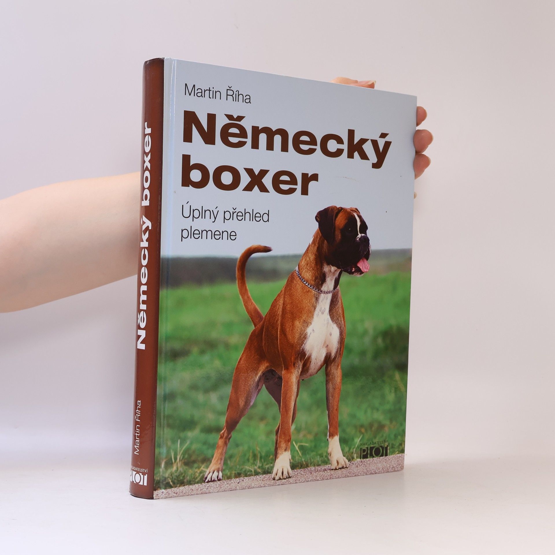 Martin Říha Německý boxer : úplný přehled plemene