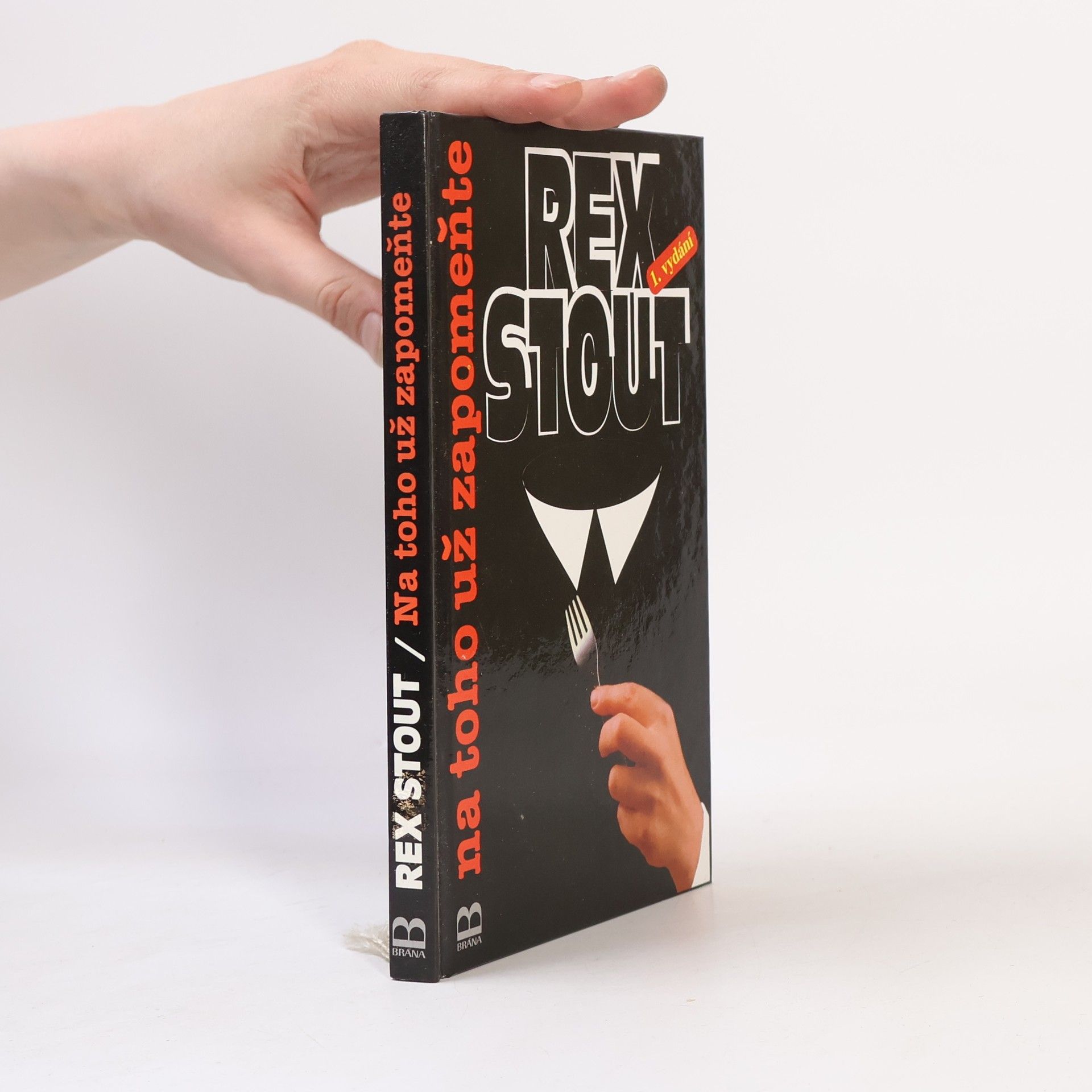 Rex Stout Na toho už zapomeňte