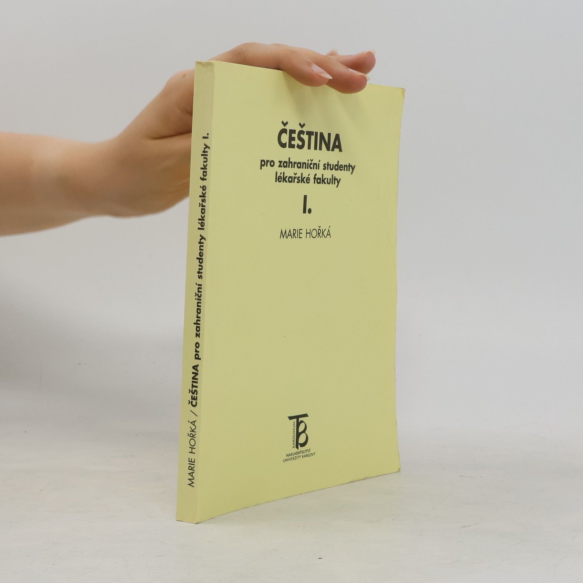 Marie Hořká Čeština pro zahraniční studenty lékařské fakulty