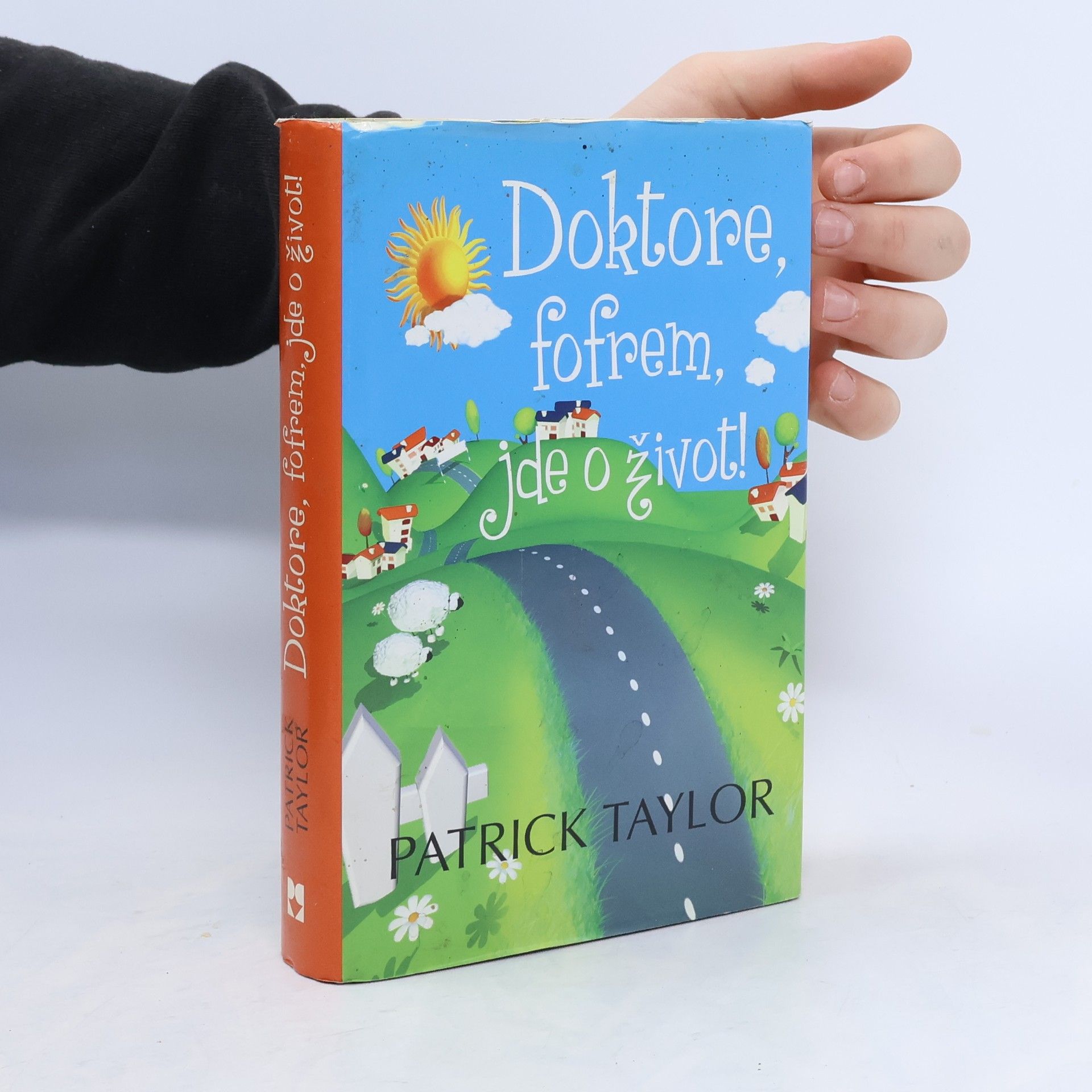 Patrick Taylor Doktore, fofrem, jde o život!