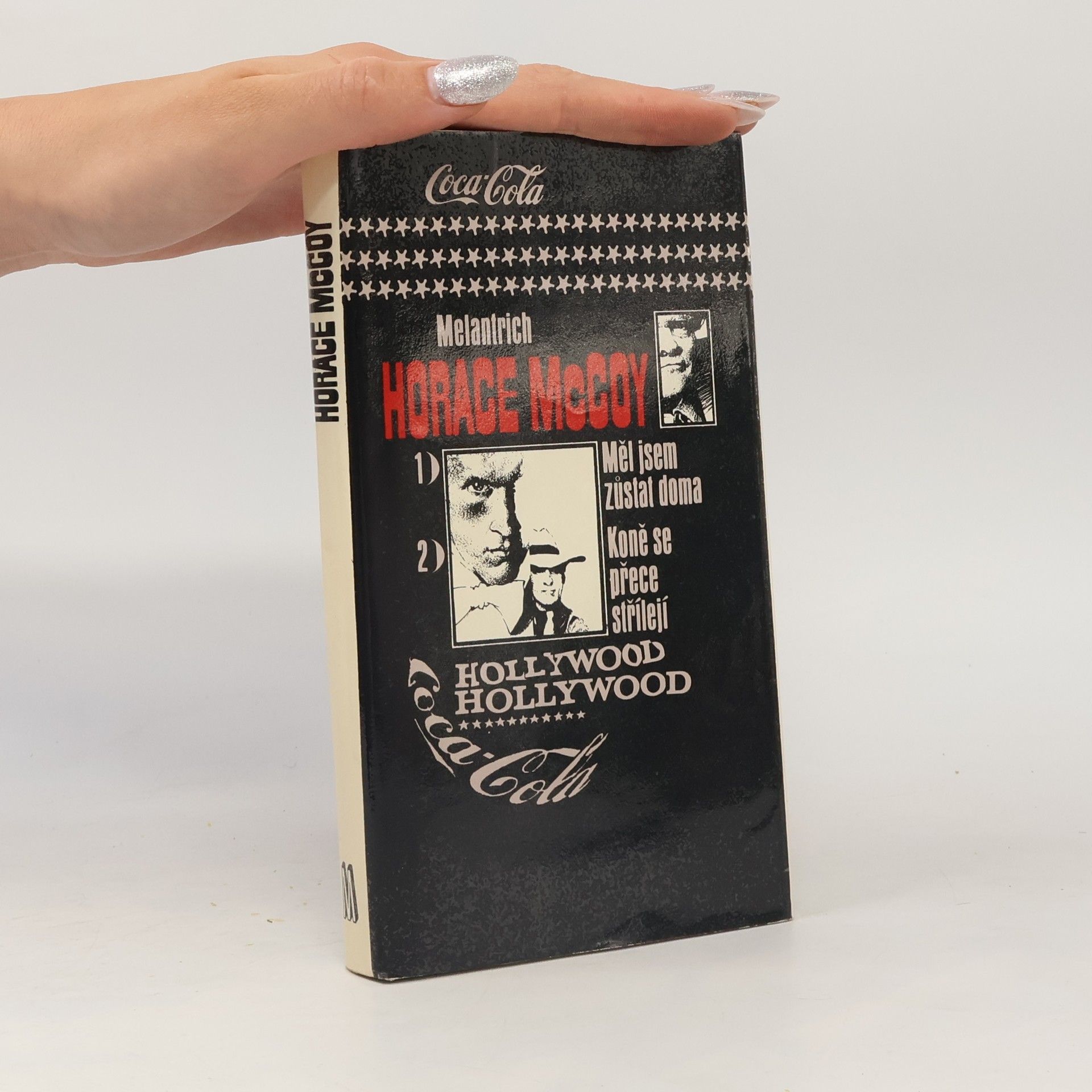 Horace McCoy Měl jsem zůstat doma. Koně se přece střílejí