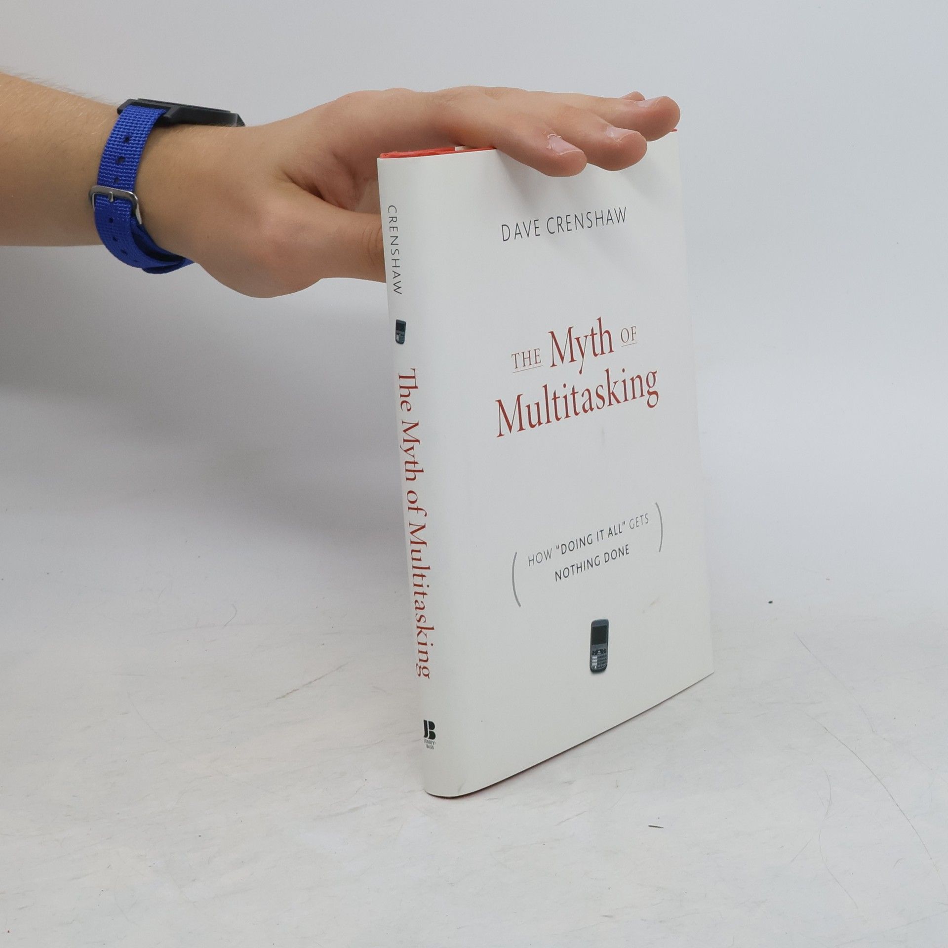 Dave Crenshaw The Myth of Multitasking