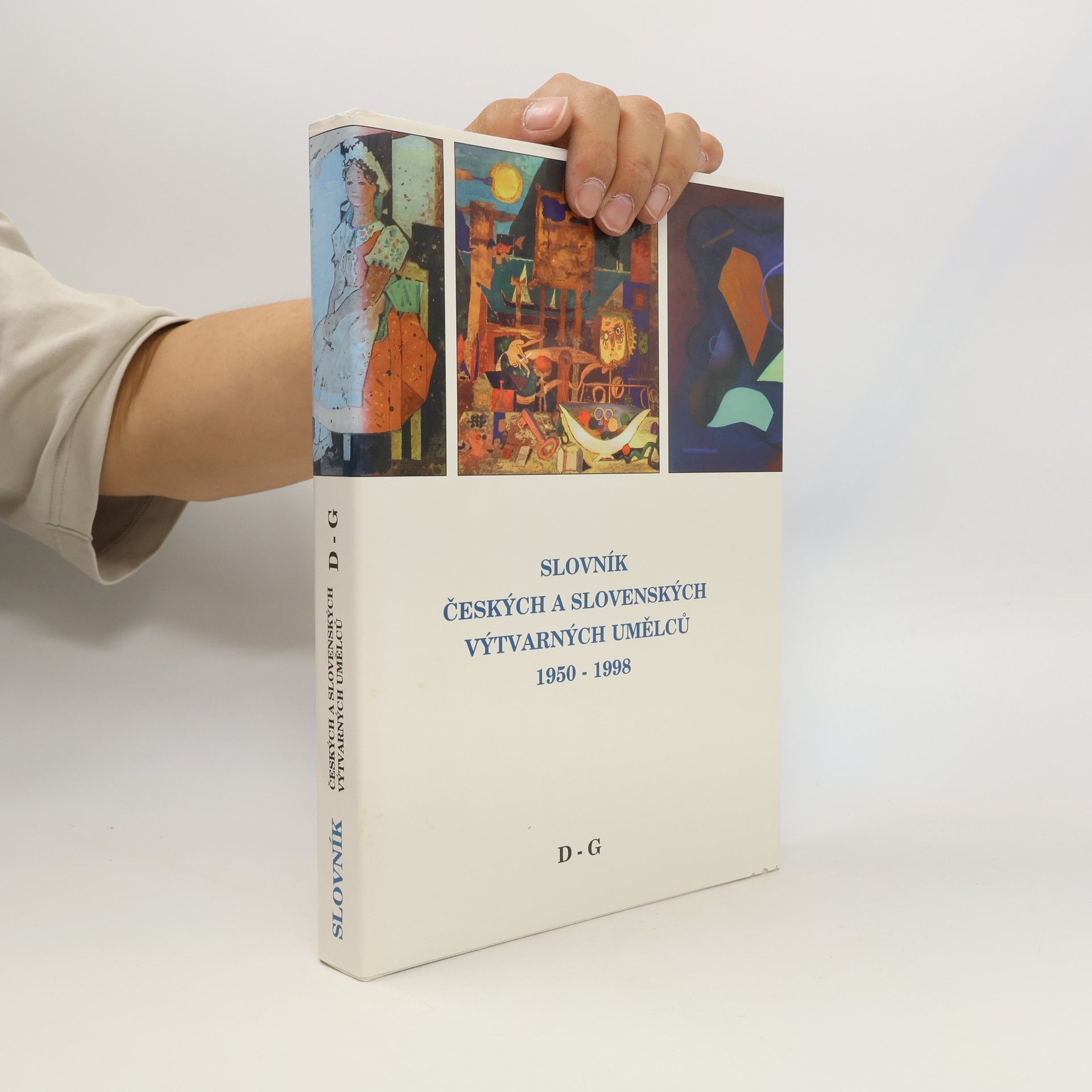 Autorenkollektiv Slovník českých a slovenských výtvarných umělců 1950 -1998: II. D-G