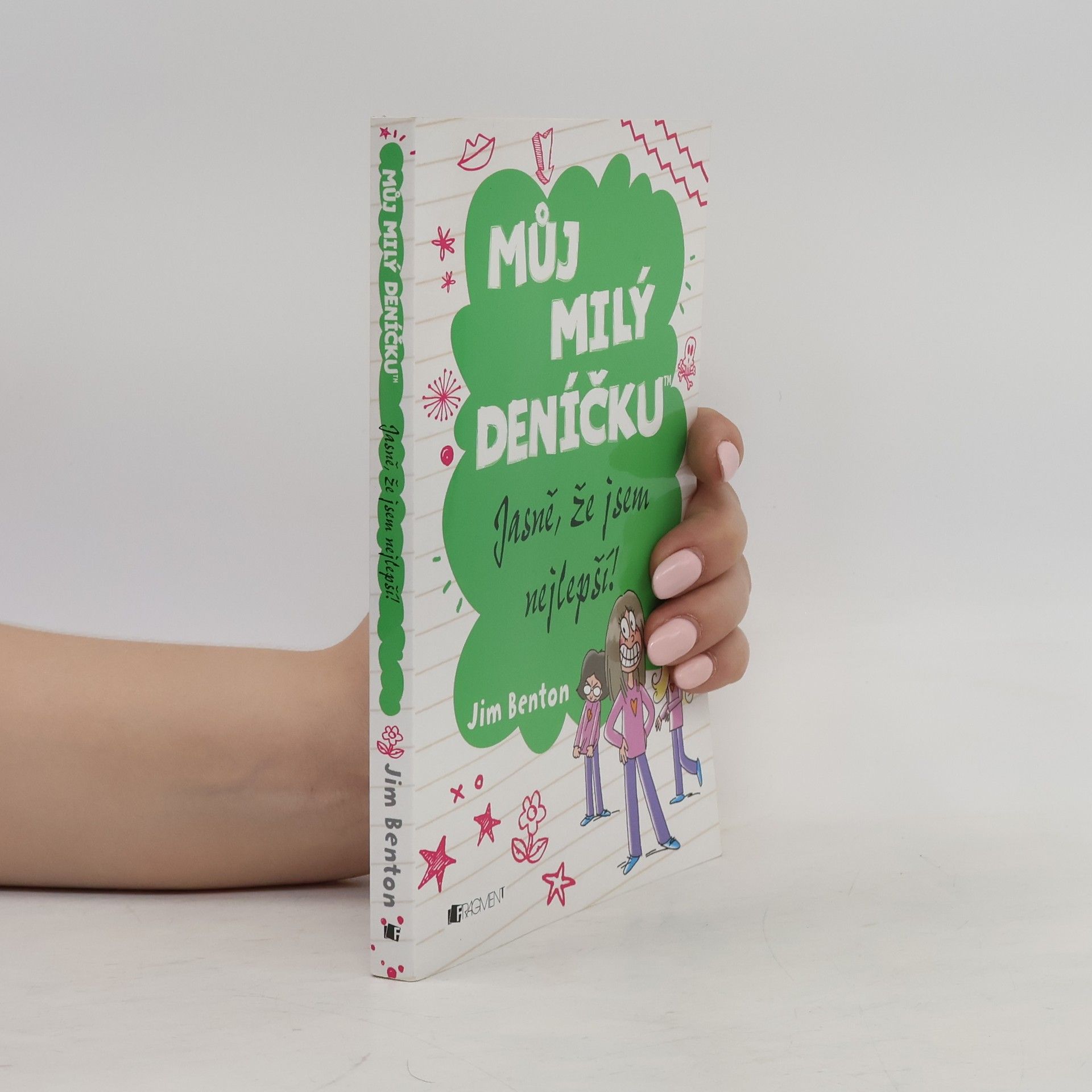 Jim Benton Můj milý deníčku: Příběhy z Mackerelské základní školy. Jasně, že jsem nejlepší!