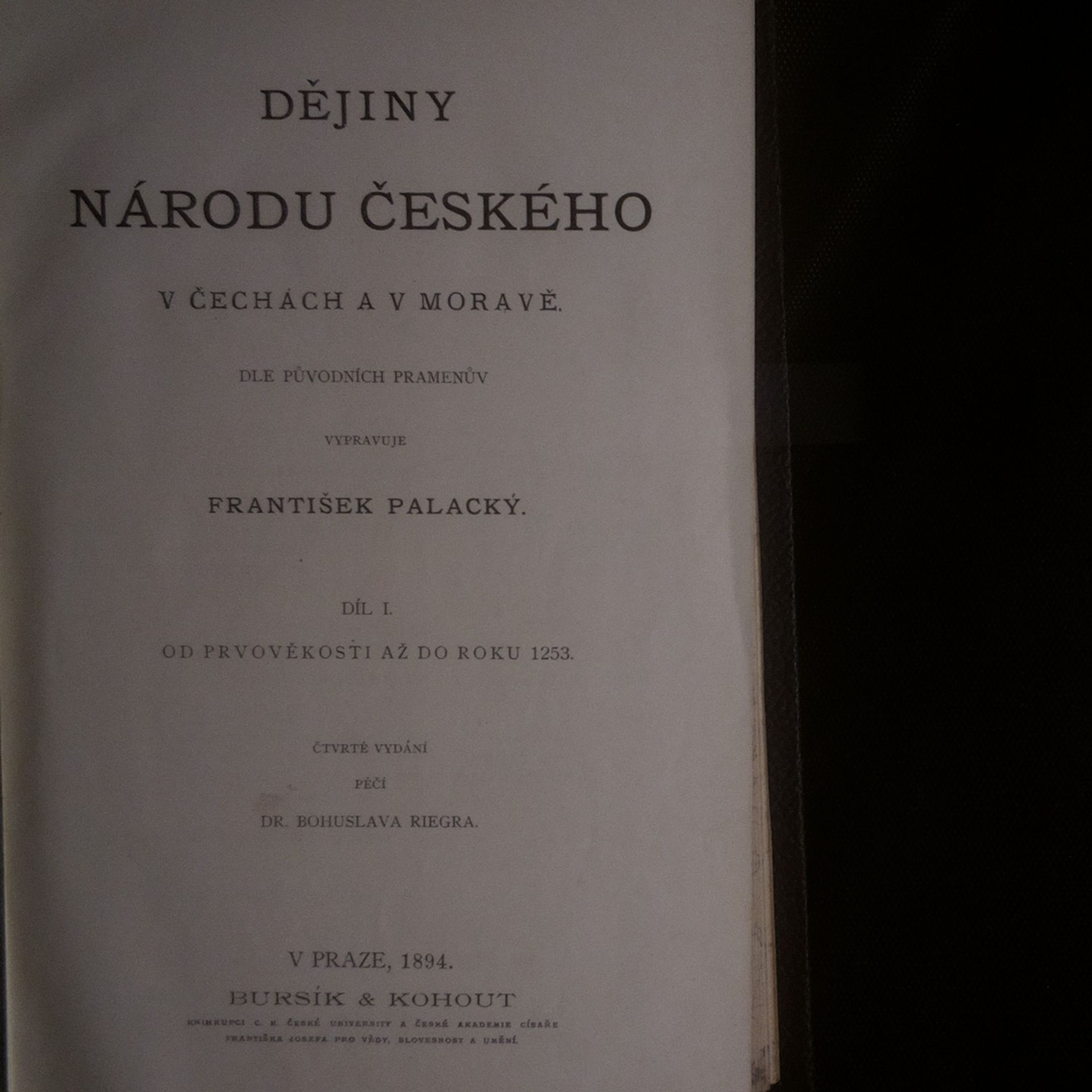 František Palacký Dějiny národu českého v Čechách a v Moravě I-VI (v šesti svazcích)