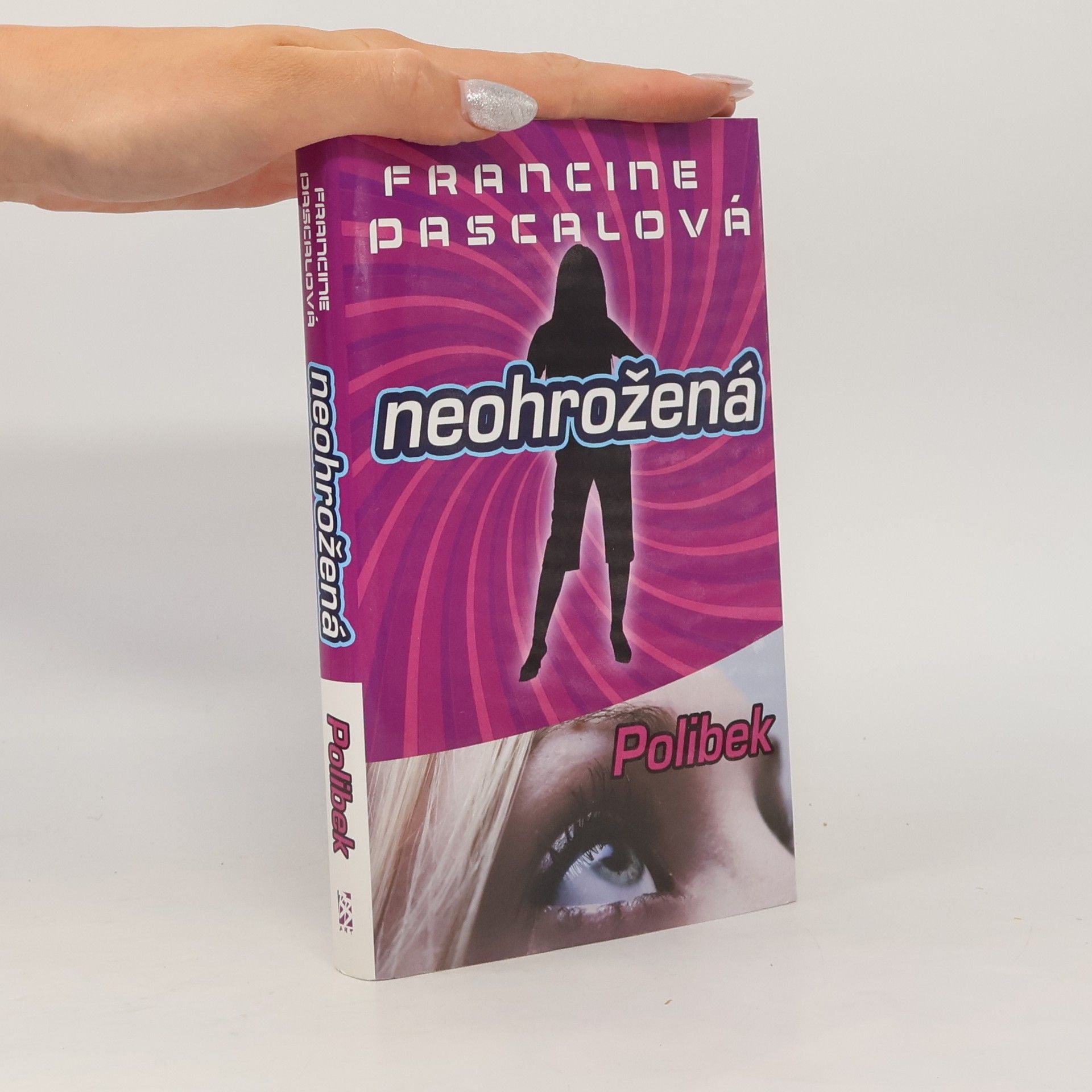 Francine Pascal Neohrožená. Polibek