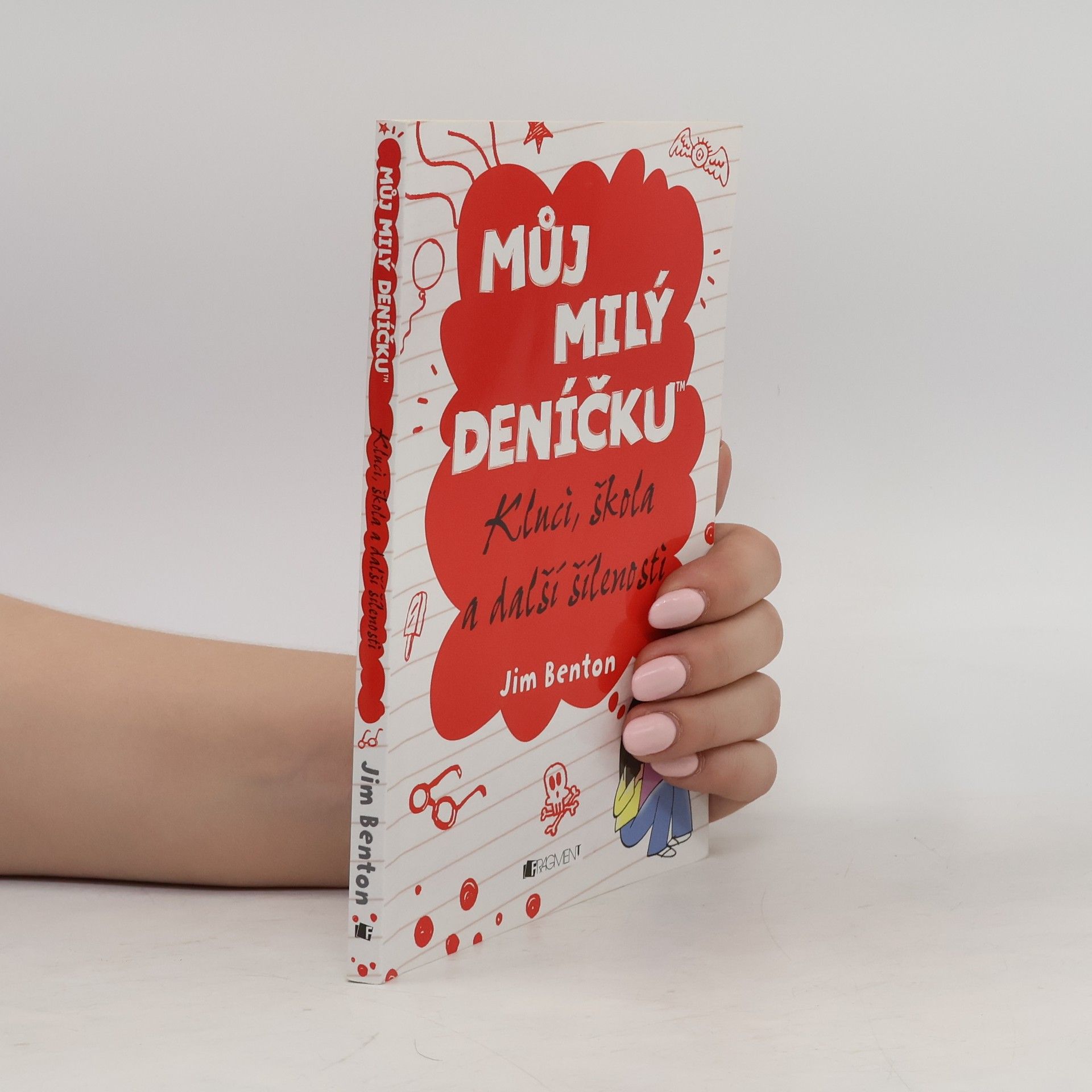 Jim Benton Můj milý deníčku: Příběhy z Mackerelské základní školy. Kluci, škola a další šílenosti