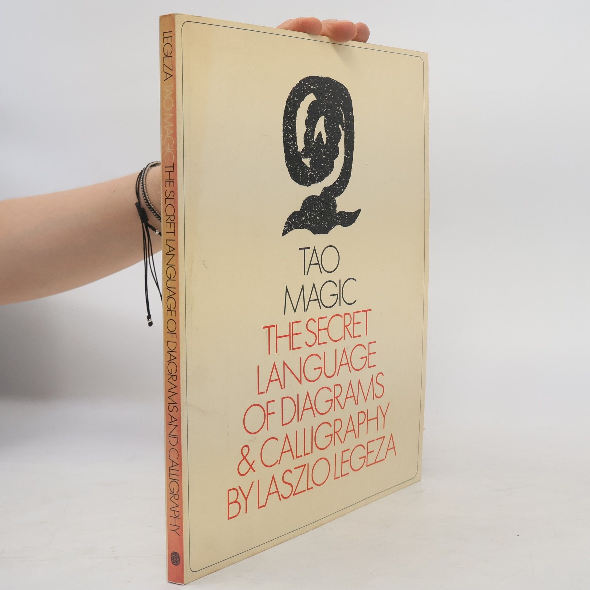 László Legeza Tao Magic: The Secret Language of Diagrams & Calligraphy