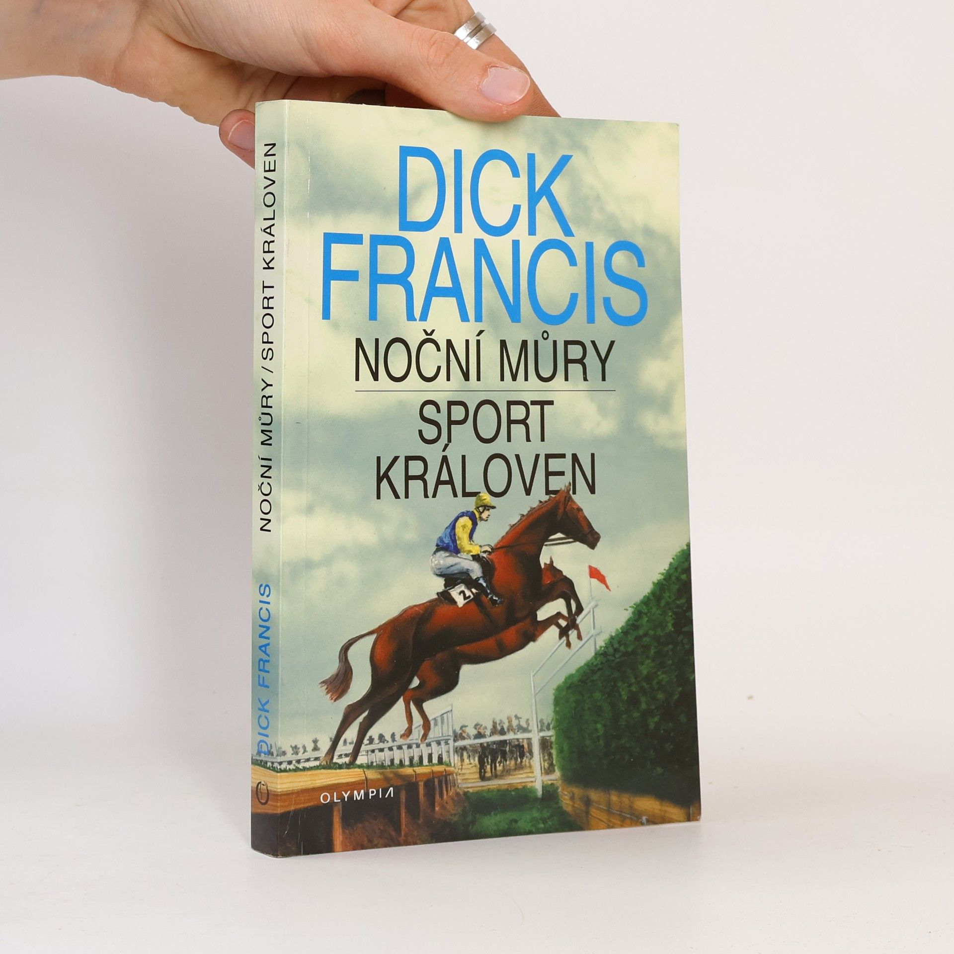 Dick Francis Noční můry. Sport královen