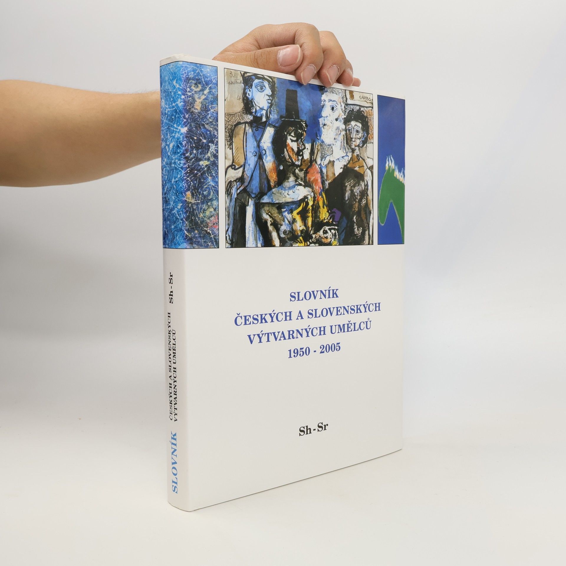 Various authors Slovník českých a slovenských výtvarných umělců 1950 - 2005 Sh-Sr