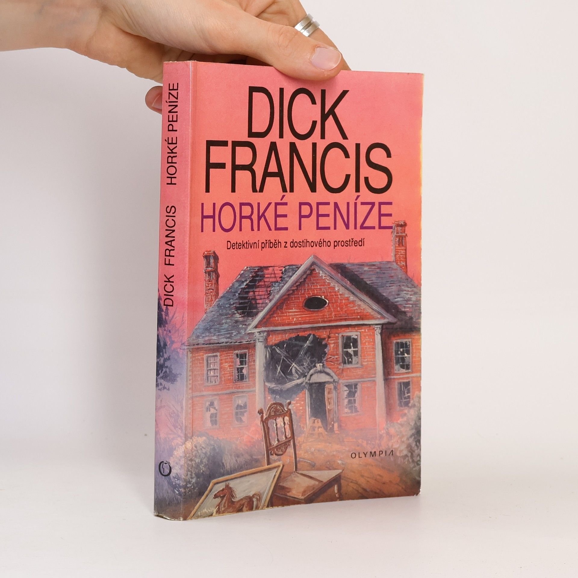 Dick Francis Horké peníze
