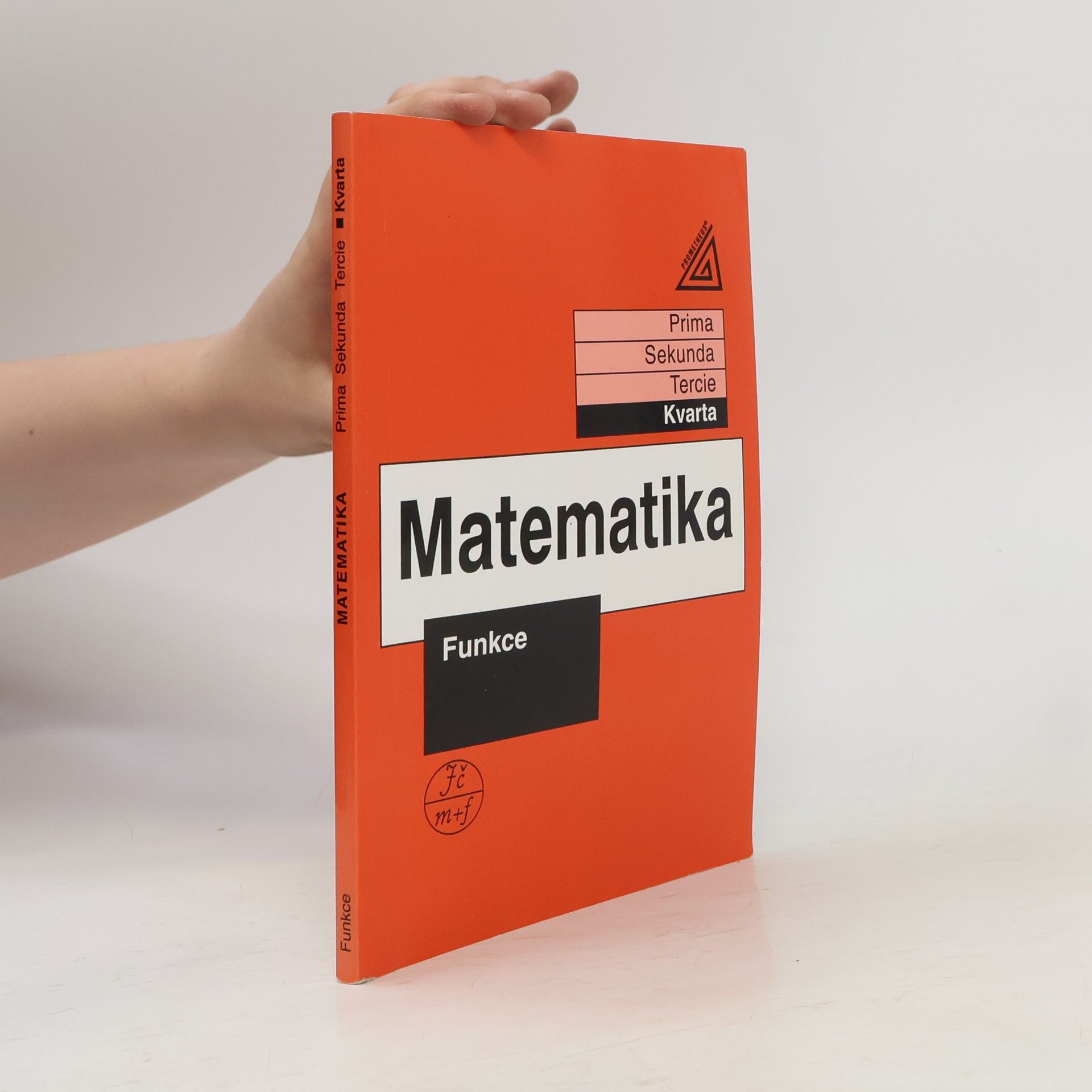 Jiří Herman Matematika. Kvarta. Funkce