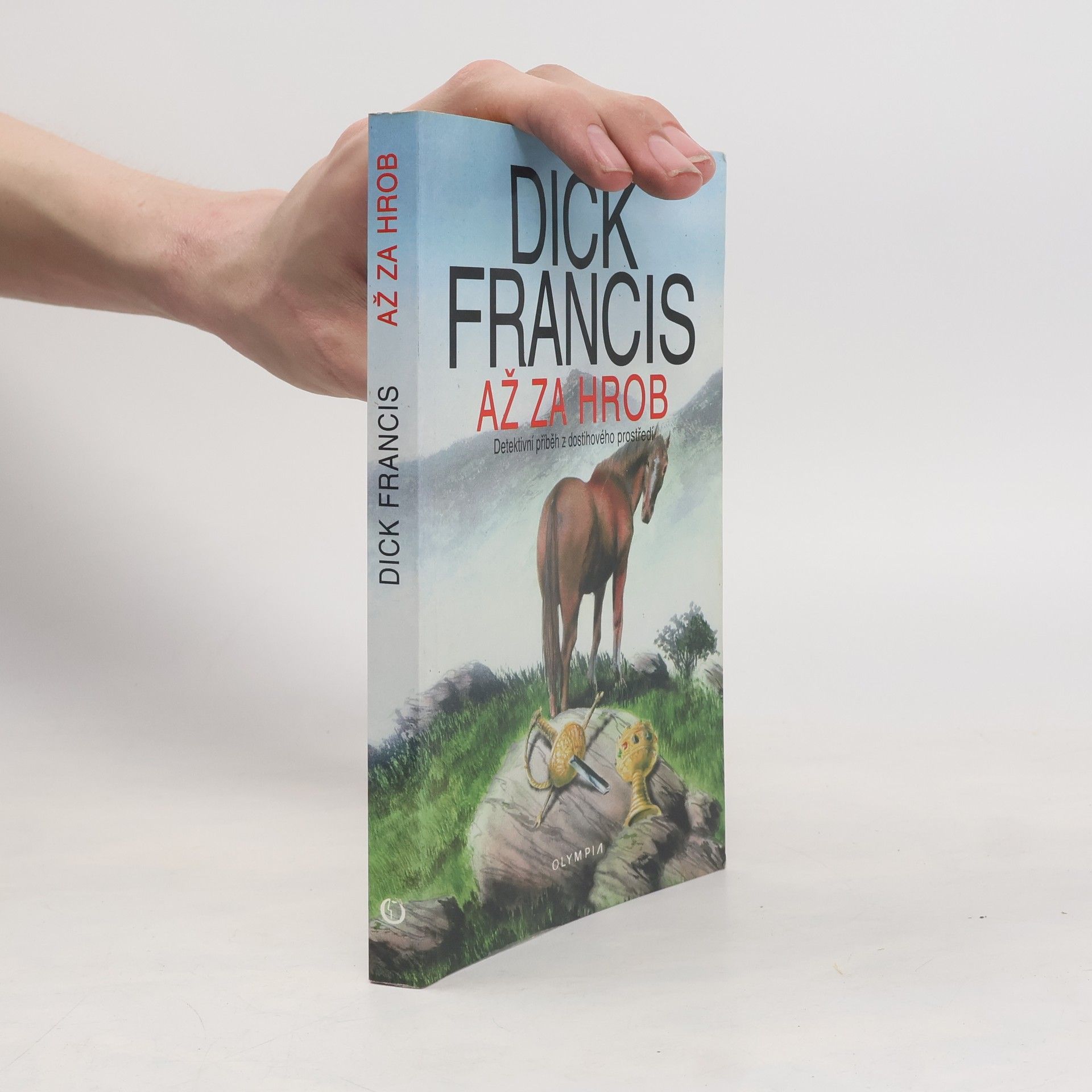 Dick Francis Až za hrob