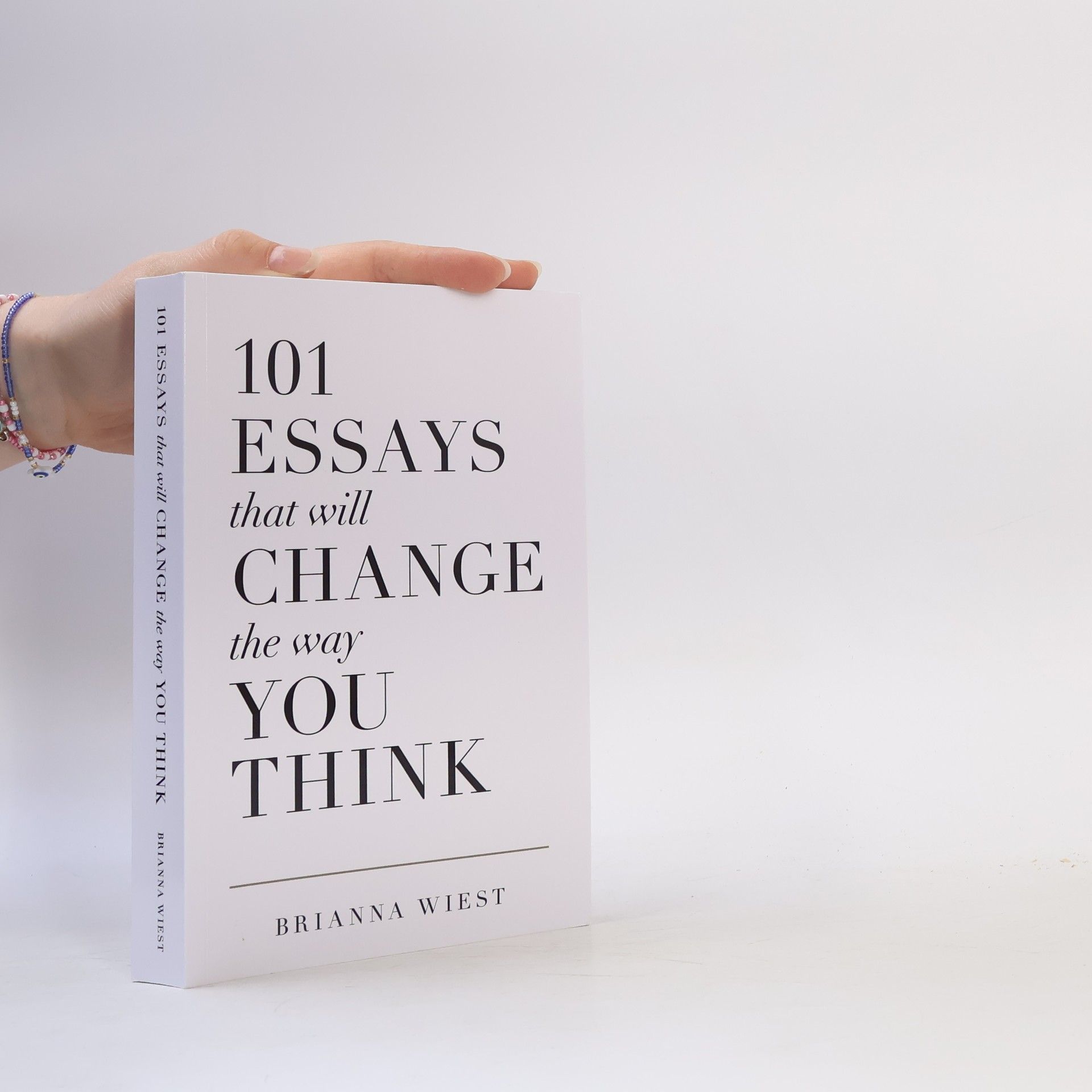 Brianna Wiest 101 Essays That Will Change the Way You Think