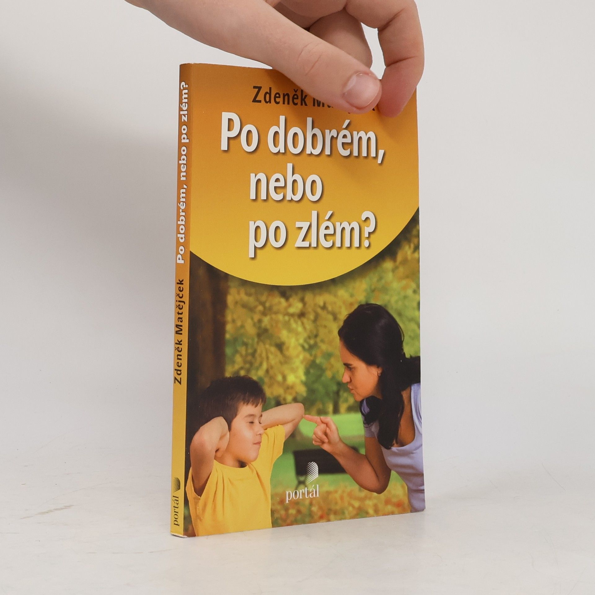 Zdeněk Matějček Po dobrém, nebo po zlém?