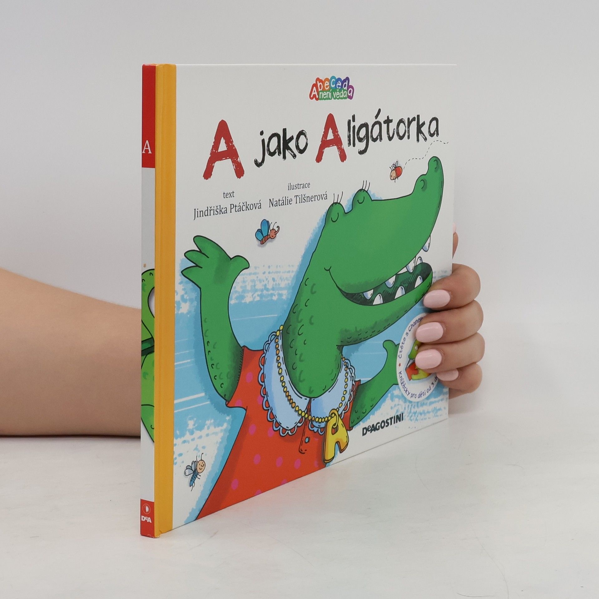 Jindřiška Ptáčková A jako Aligátorka