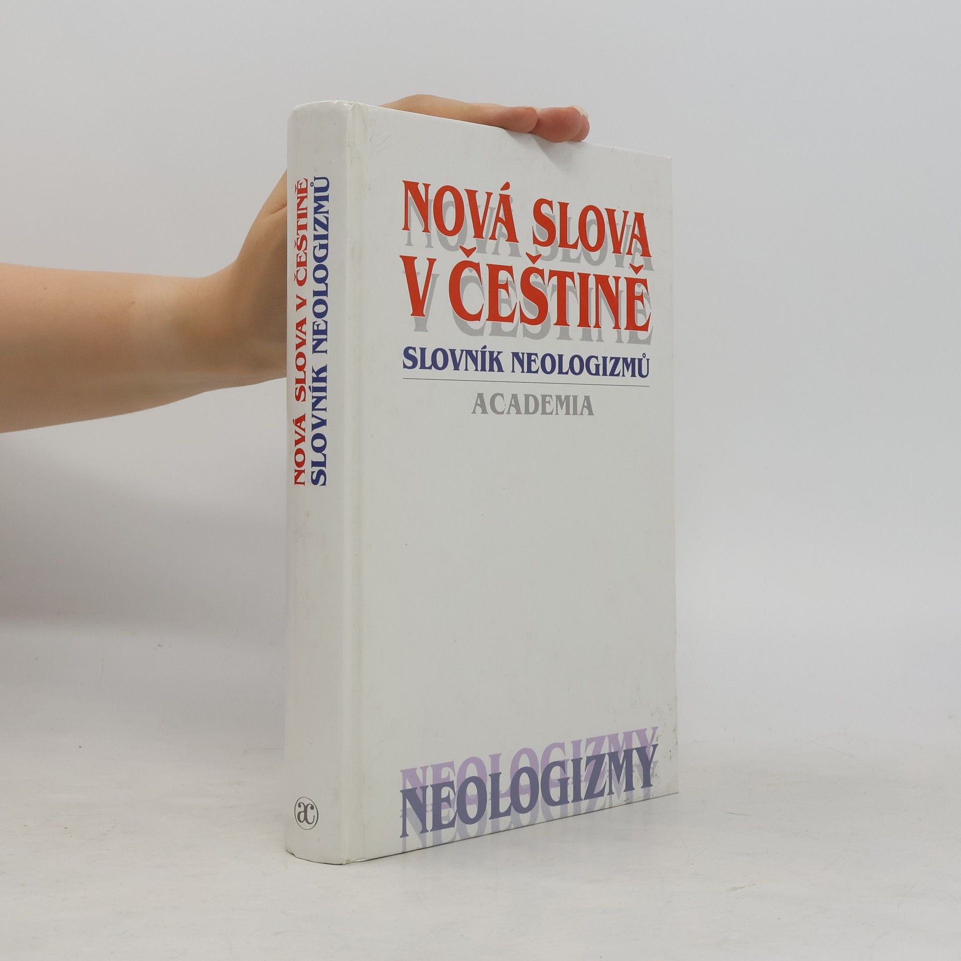Martincová Olga Nová slova v češtině. Slovník neologizmů