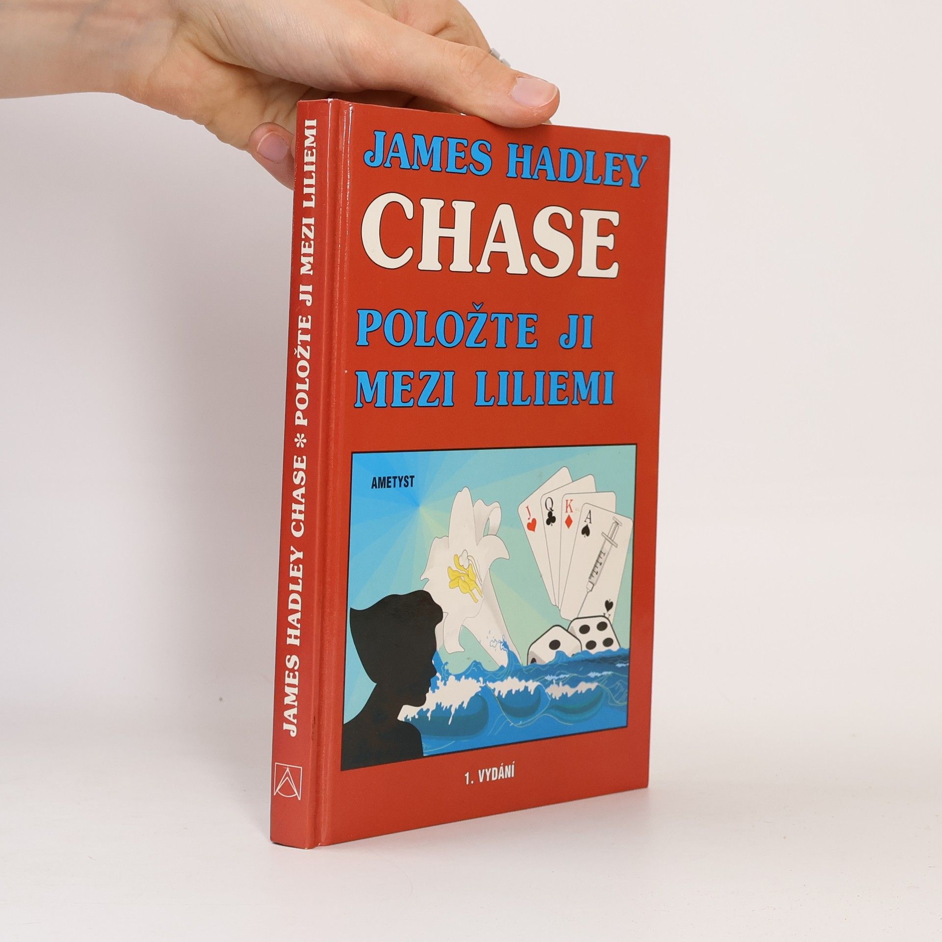 James Hadley Chase Položte ji mezi liliemi