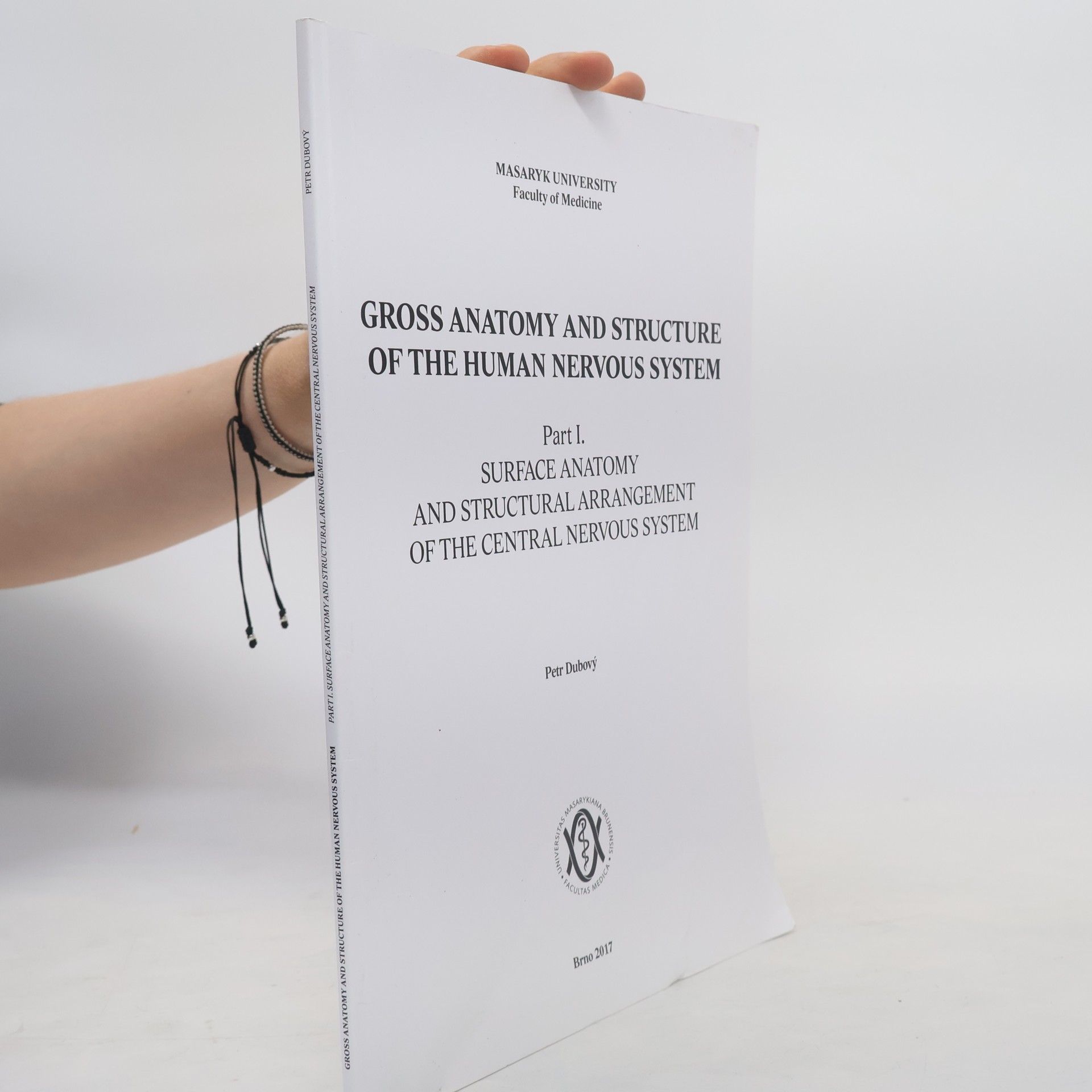 Petr Dubový Gross Anatomy and Structure of the Human Nervous System