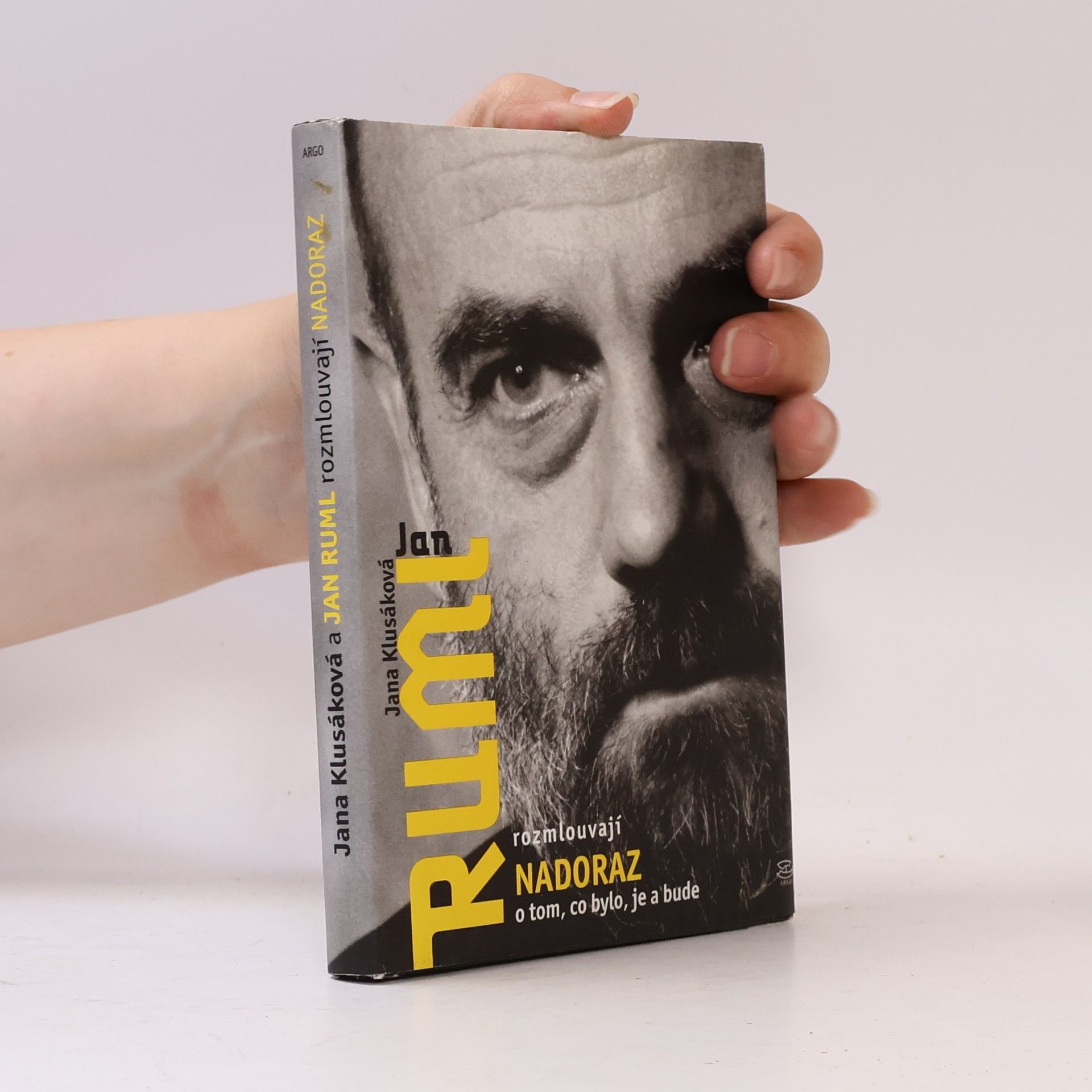 Jan Ruml Jana Klusáková a Jan Ruml rozmlouvají nadoraz o tom, co bylo, je a bude