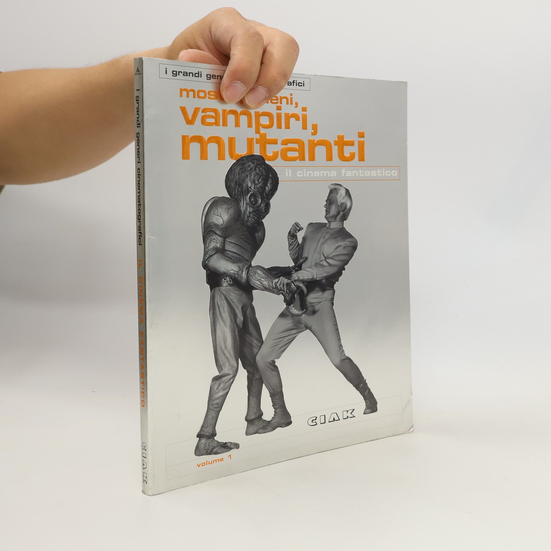 Autorenkollektiv Il cinema fantastico: Mostri, alieni, vampiri, mutanti