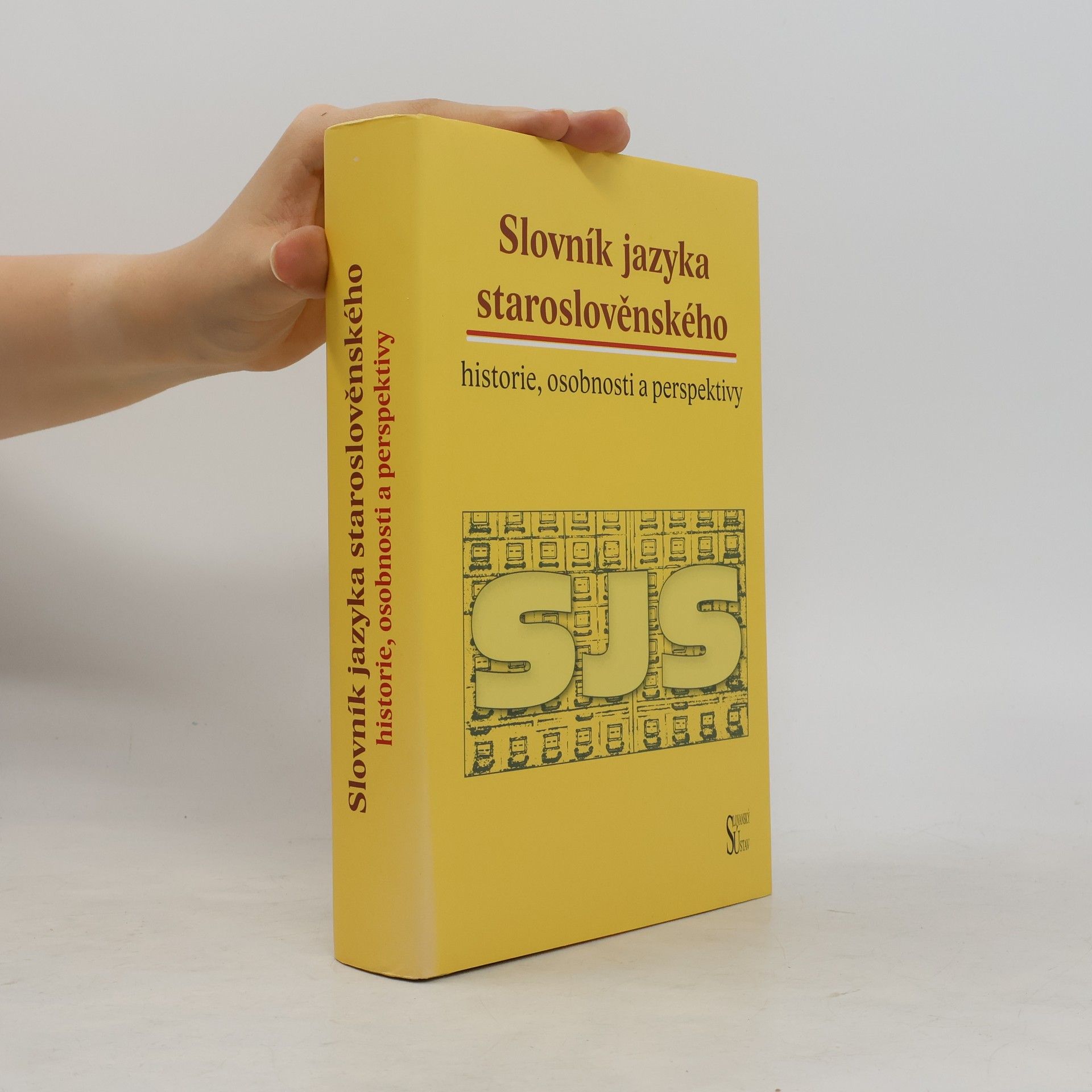 František Čajka Slovník jazyka staroslověnského – historie, osobnosti a perspektivy