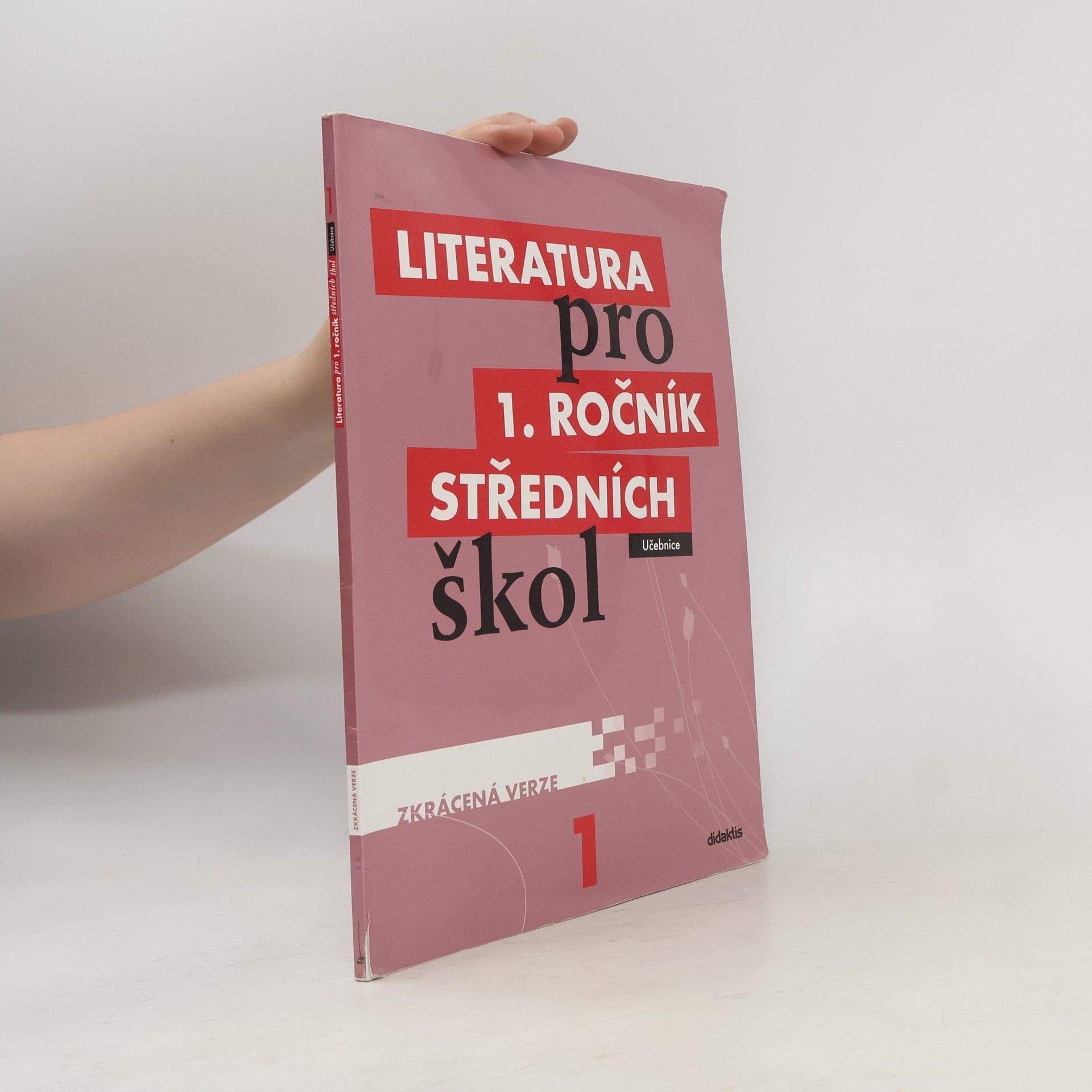 Renata Bláhová Literatura pro 1. ročník středních škol : zkrácená verze: Učebnice