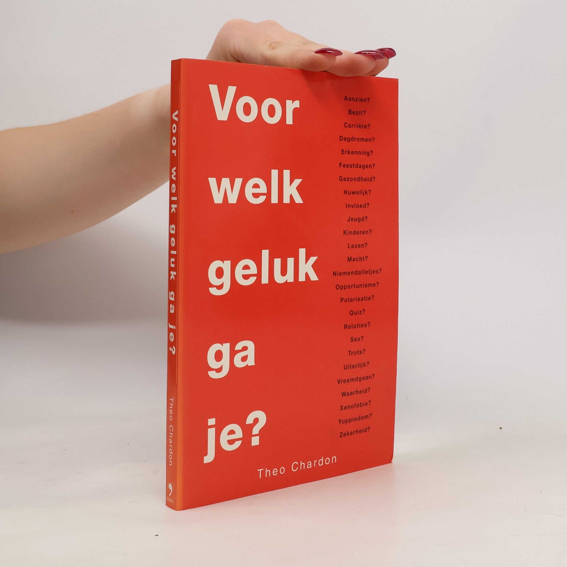 Theo Chardon Voor welk geluk ga je?