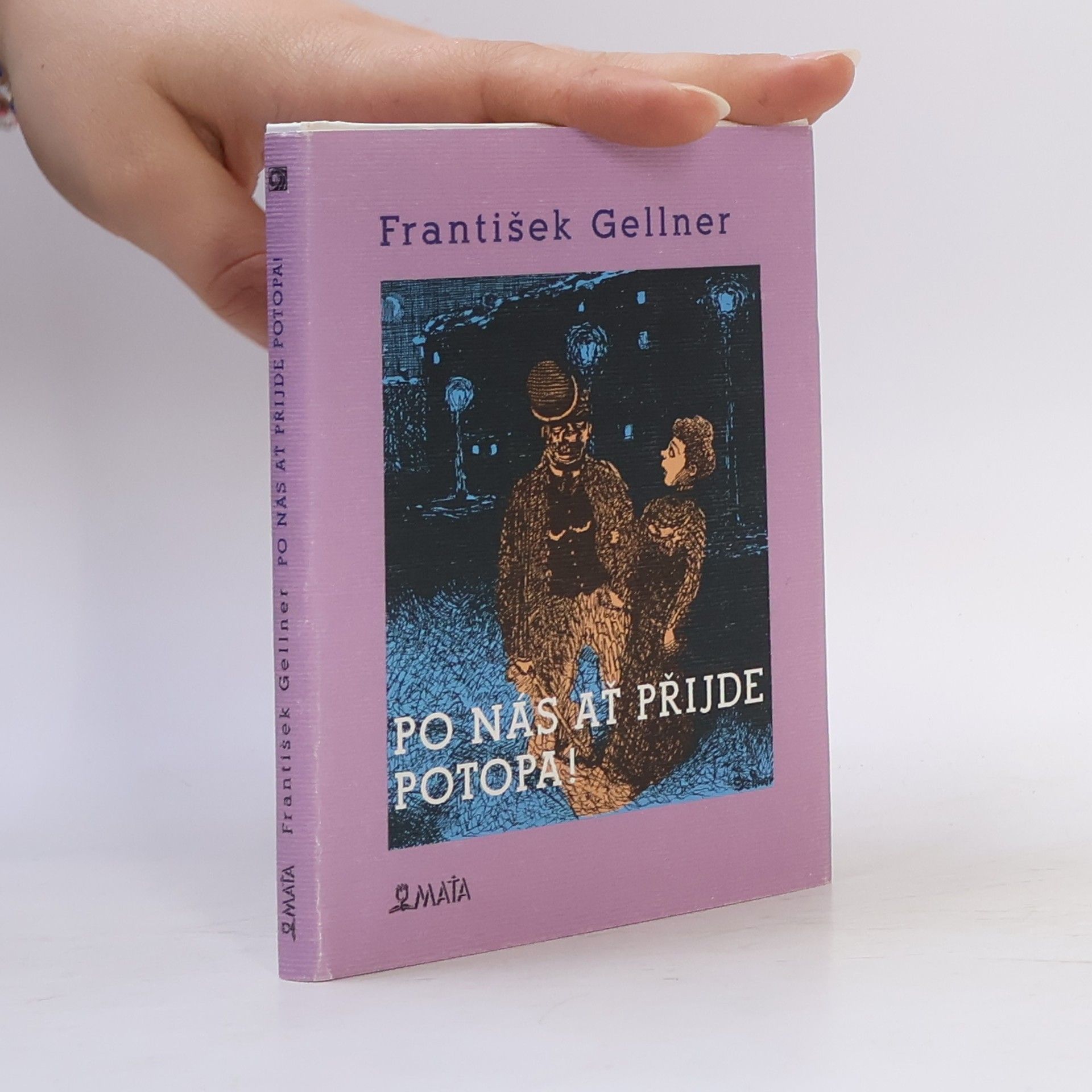 František Gellner Po nás ať přijde potopa