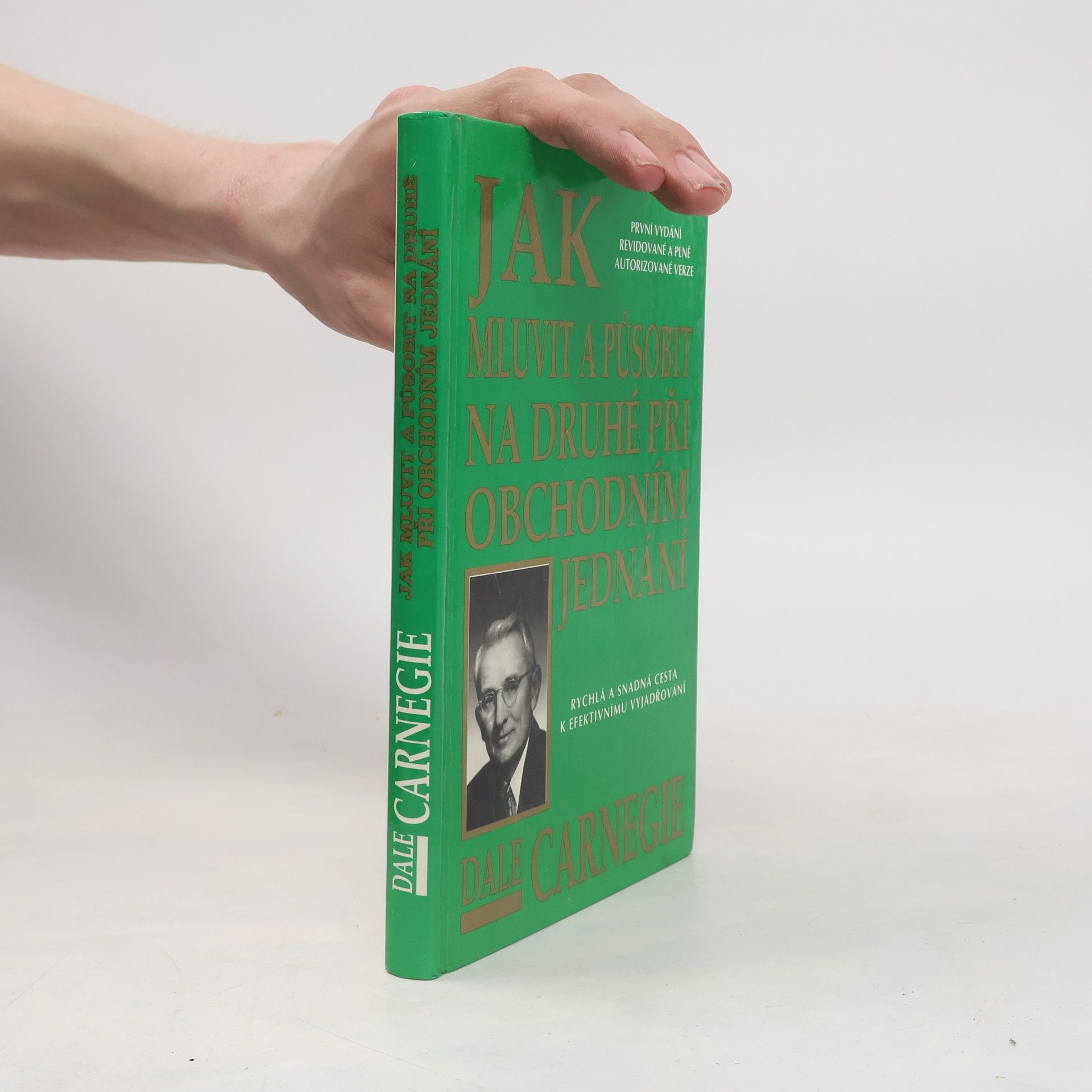 Dale Carnegie Jak mluvit a působit na druhé při obchodním jednání