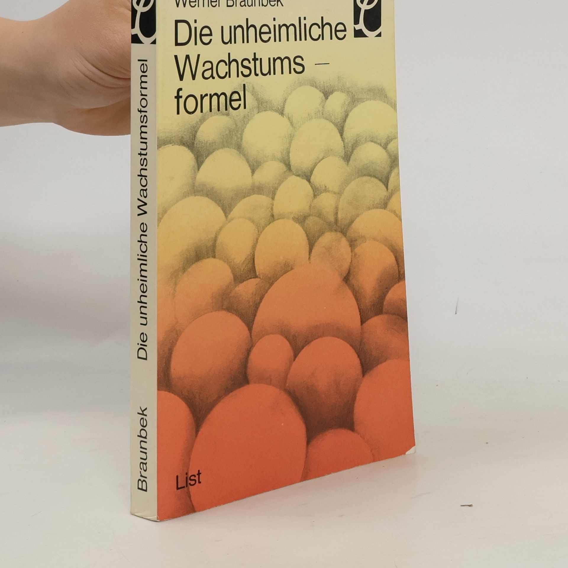 Werner Braunbek Die unheimliche Wachstumsformel