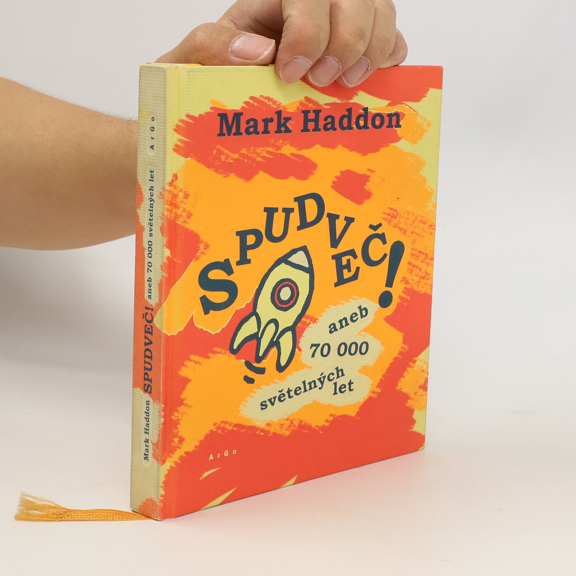 Mark Haddon Spudveč! aneb 70000 světelných let