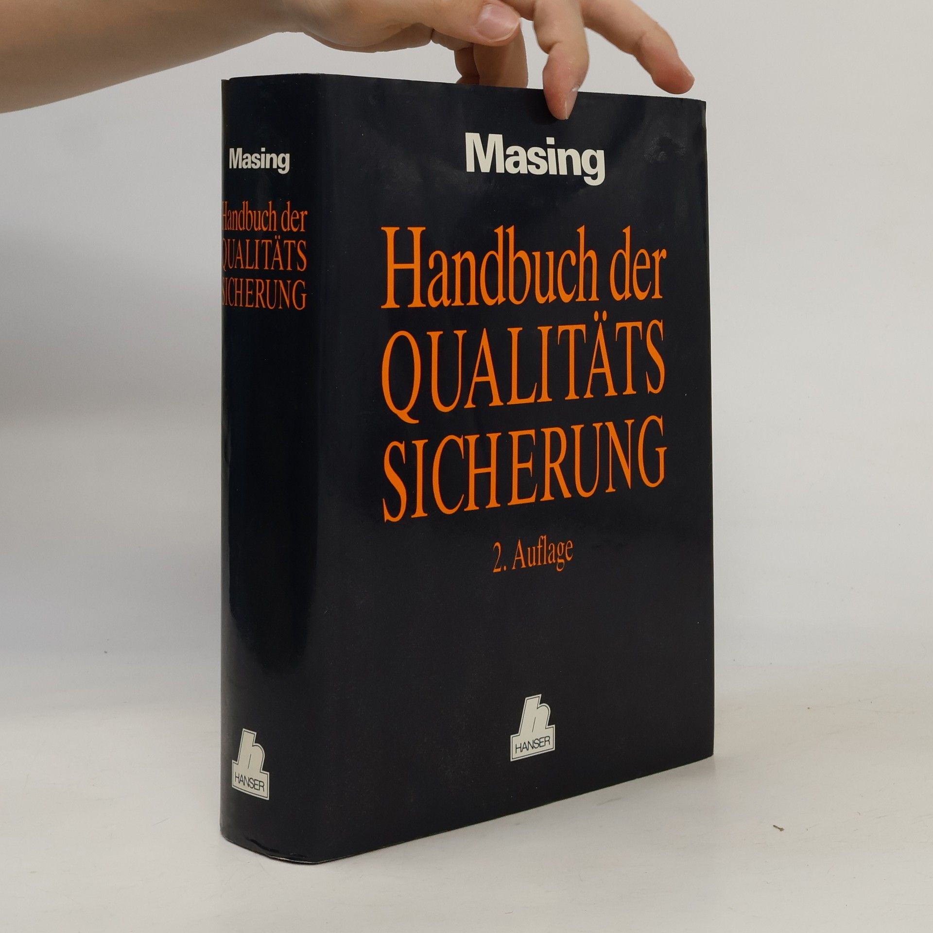 Walter Masing Handbuch der Qualitätssicherung: 2. Auflage