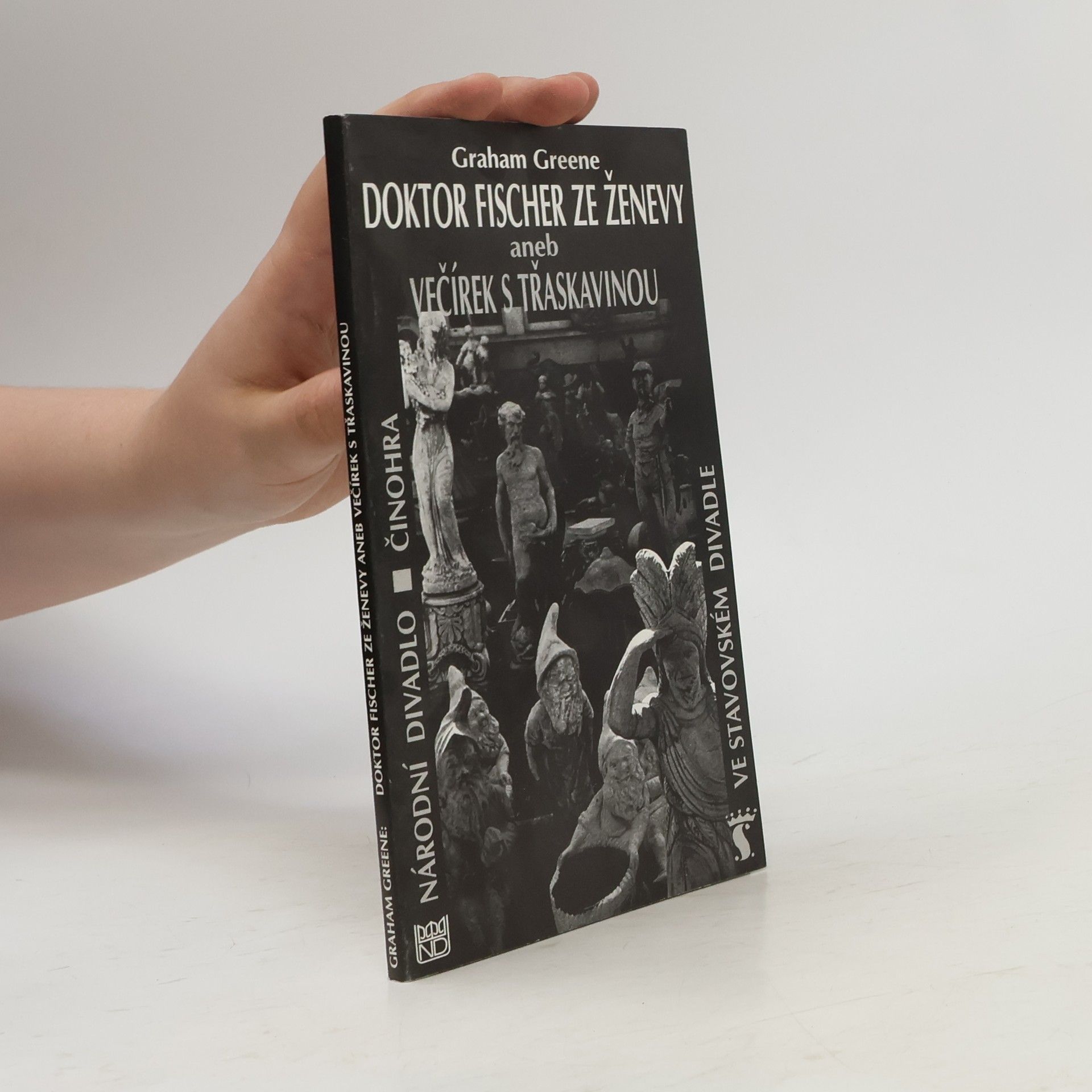 Hana Smejkalová Graham Greene, Doktor Fischer ze Ženevy, aneb, Večírek s třaskavinou : [příležitostný tisk k premiéře] ve Stavovském divadle 5. a 6. prosince 1996