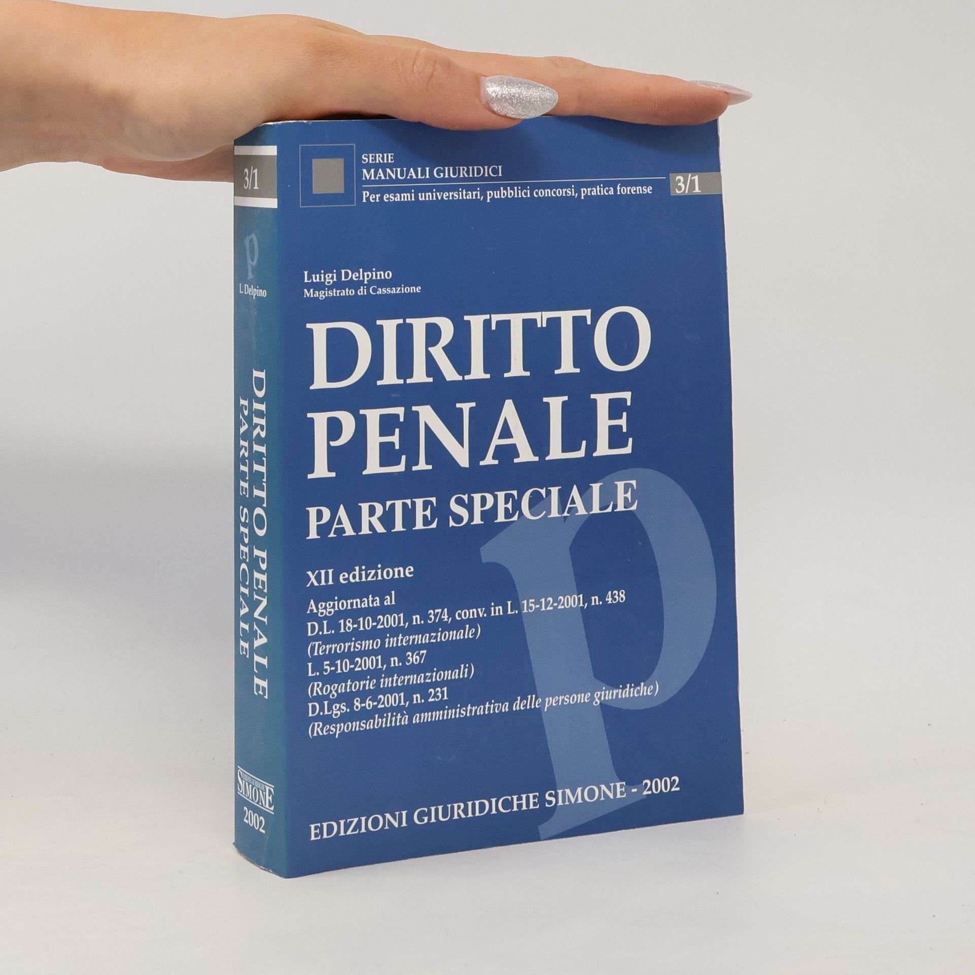 Luigi Delpino Manuali giuridici - 3/1: Diritto penale. Parte speciale