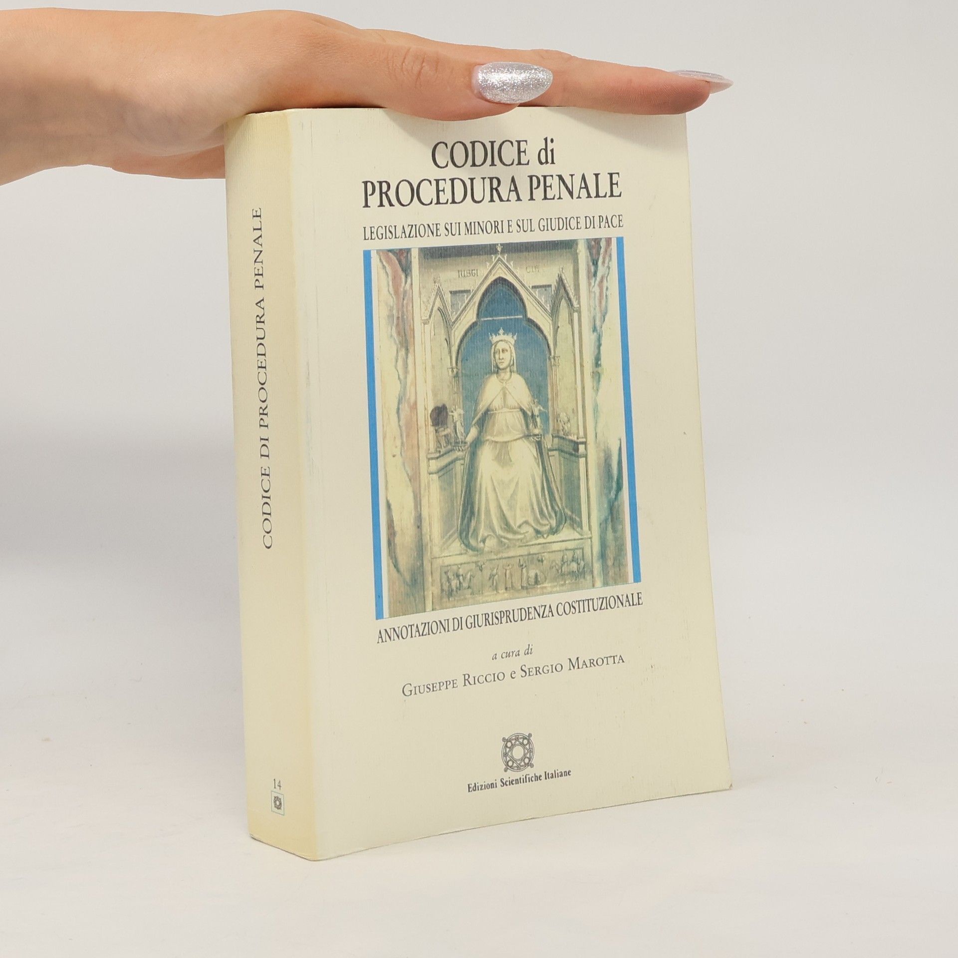 Sergio Marotta Biblioteca di diritto processuale: Codice di procedura penale. Legislazione sui minori e sul giudice di pace. Annotazioni di giurisprudenza costituzionale