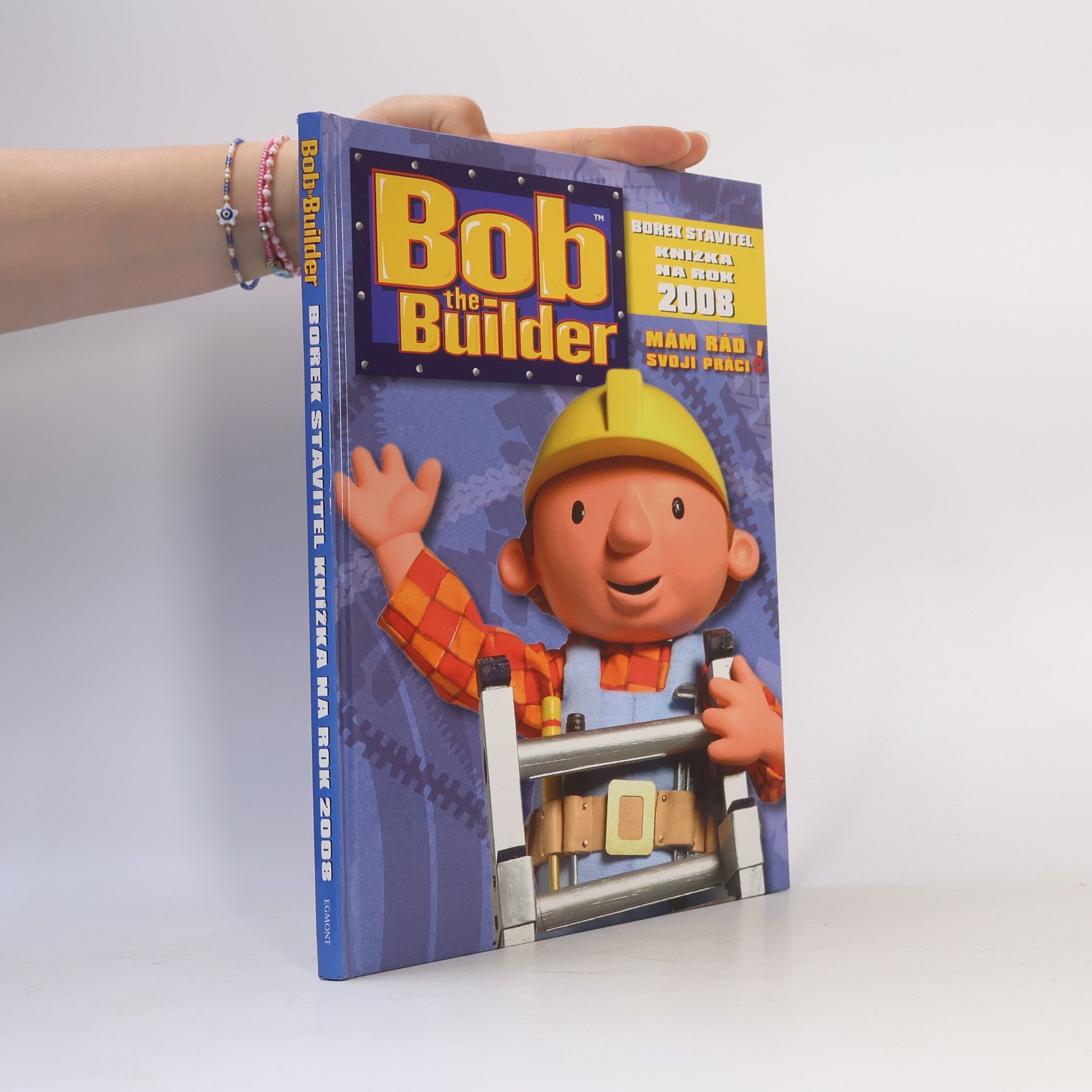 Brenda Apsley Bob the Builder: Knížka na rok 2008