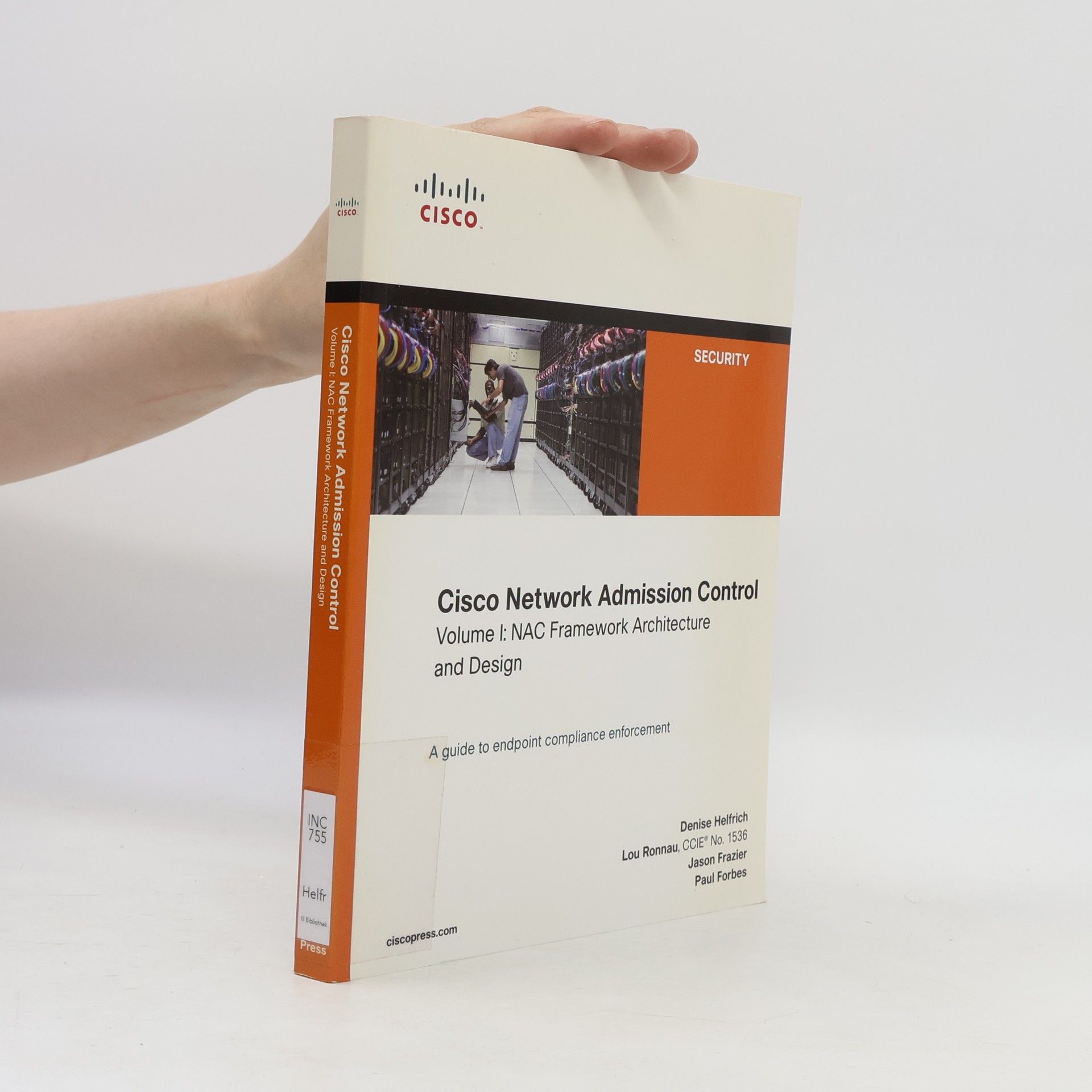 Denise Helfrich Cisco Network Admission Control