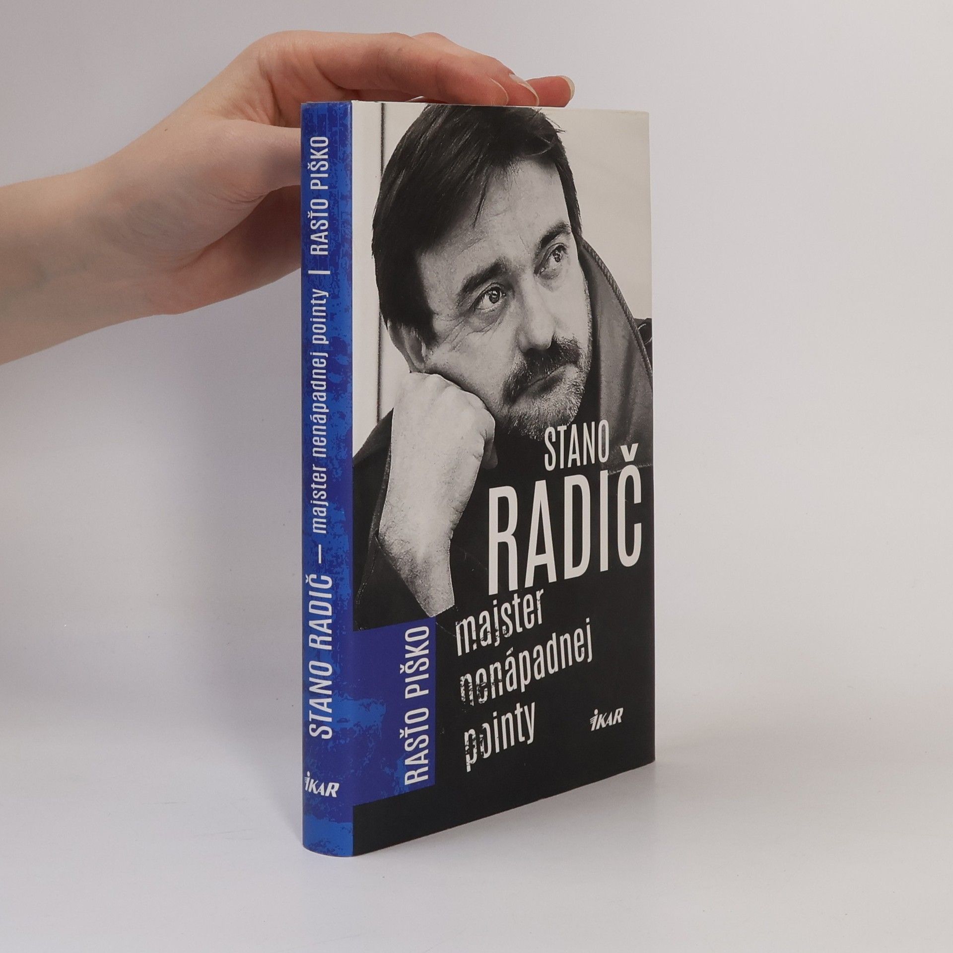 Rasťo Piško Stano Radič - Majster nenápadnej pointy